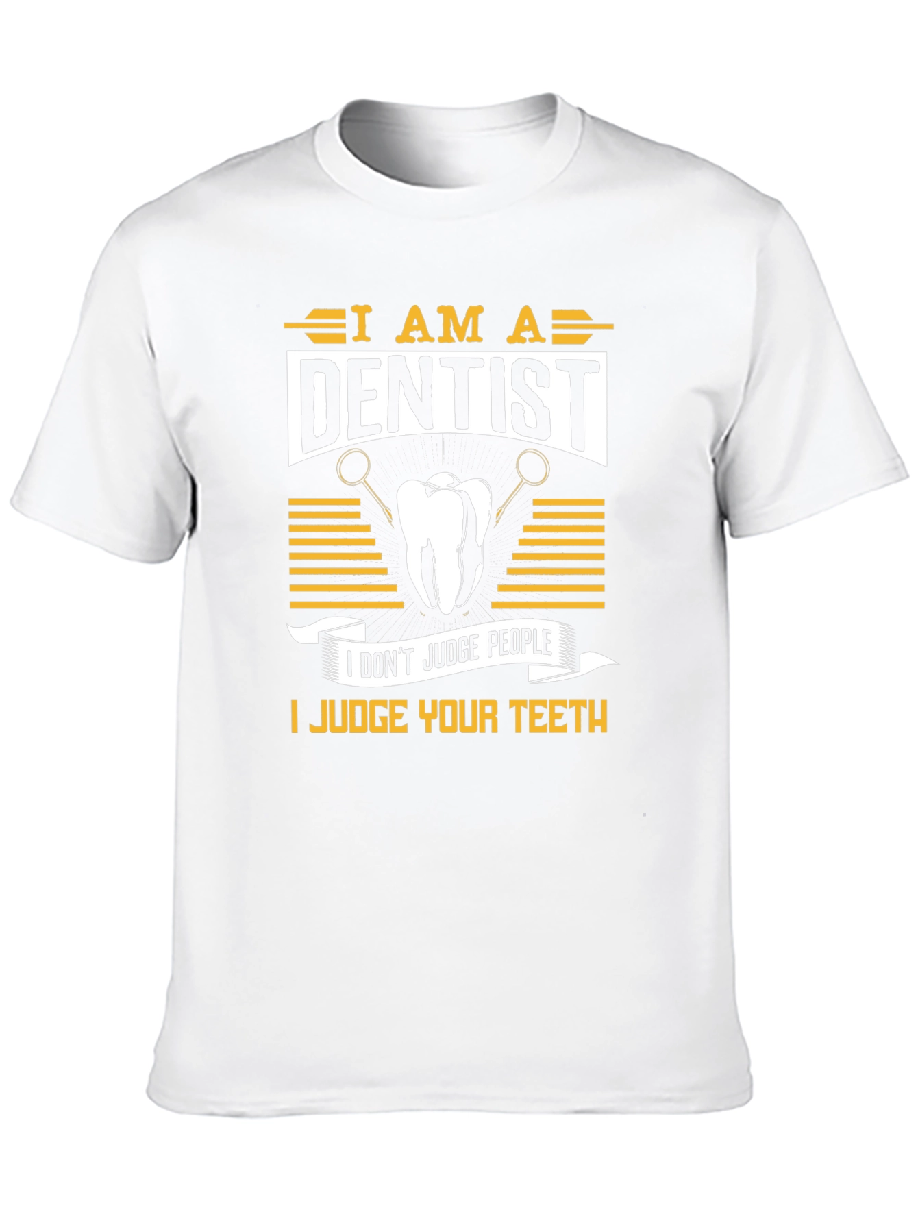 Black Dentist Humor T-Shirt: Judge Your Teeth view 10