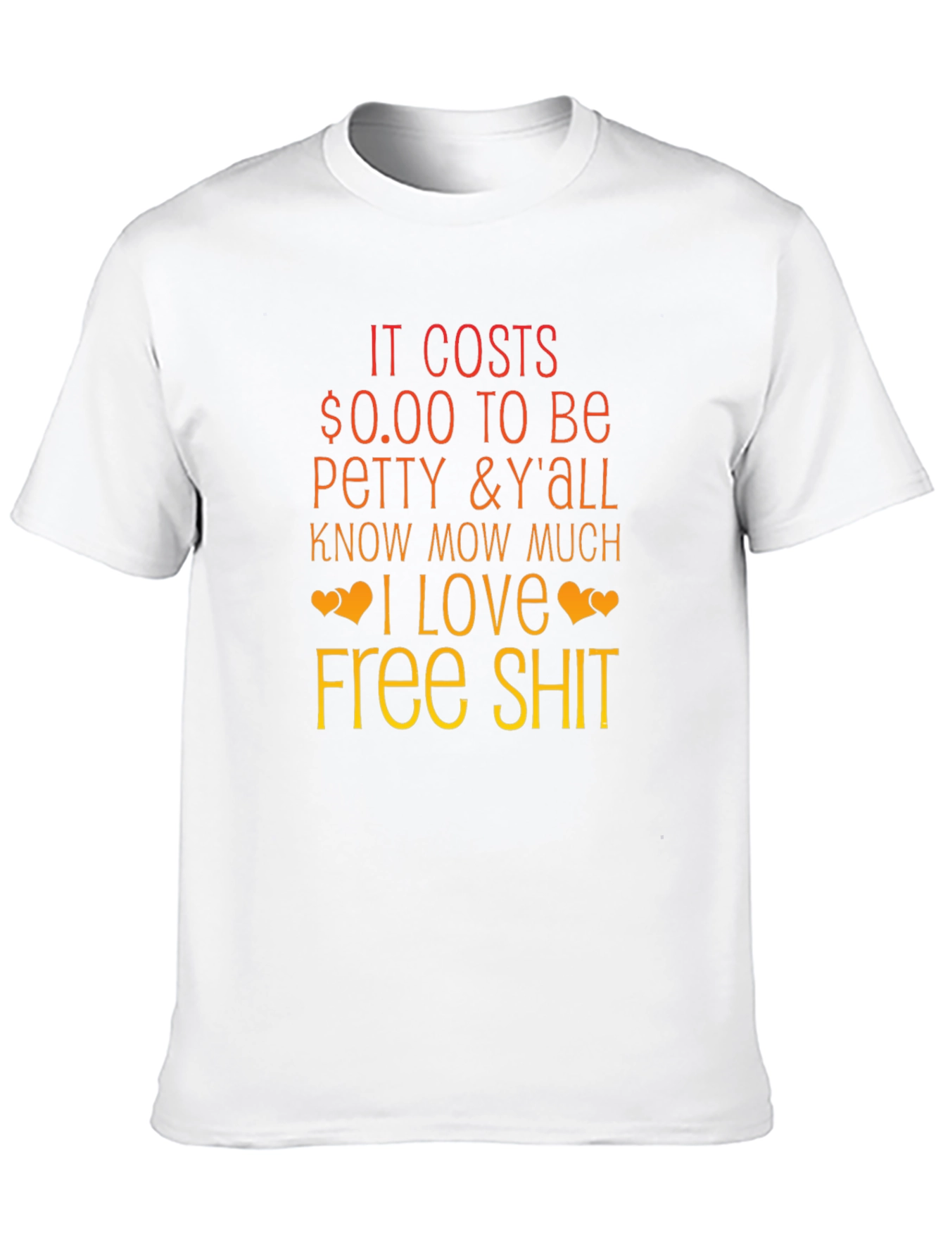 Black It Costs $0.00 to Be Petty Graphic Tee view 10