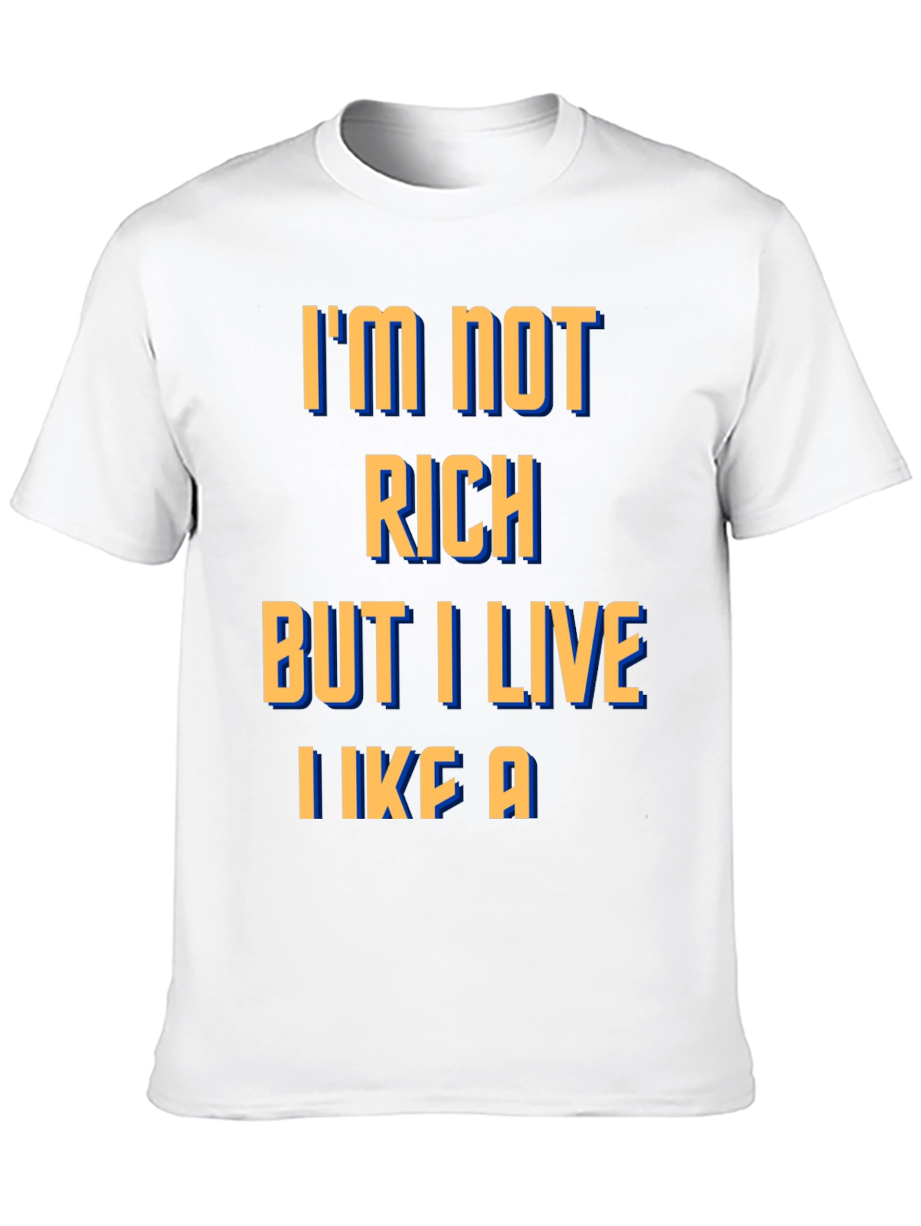 Black Funny Graphic Tee - I'm Not Rich, I Live Like A... view 10
