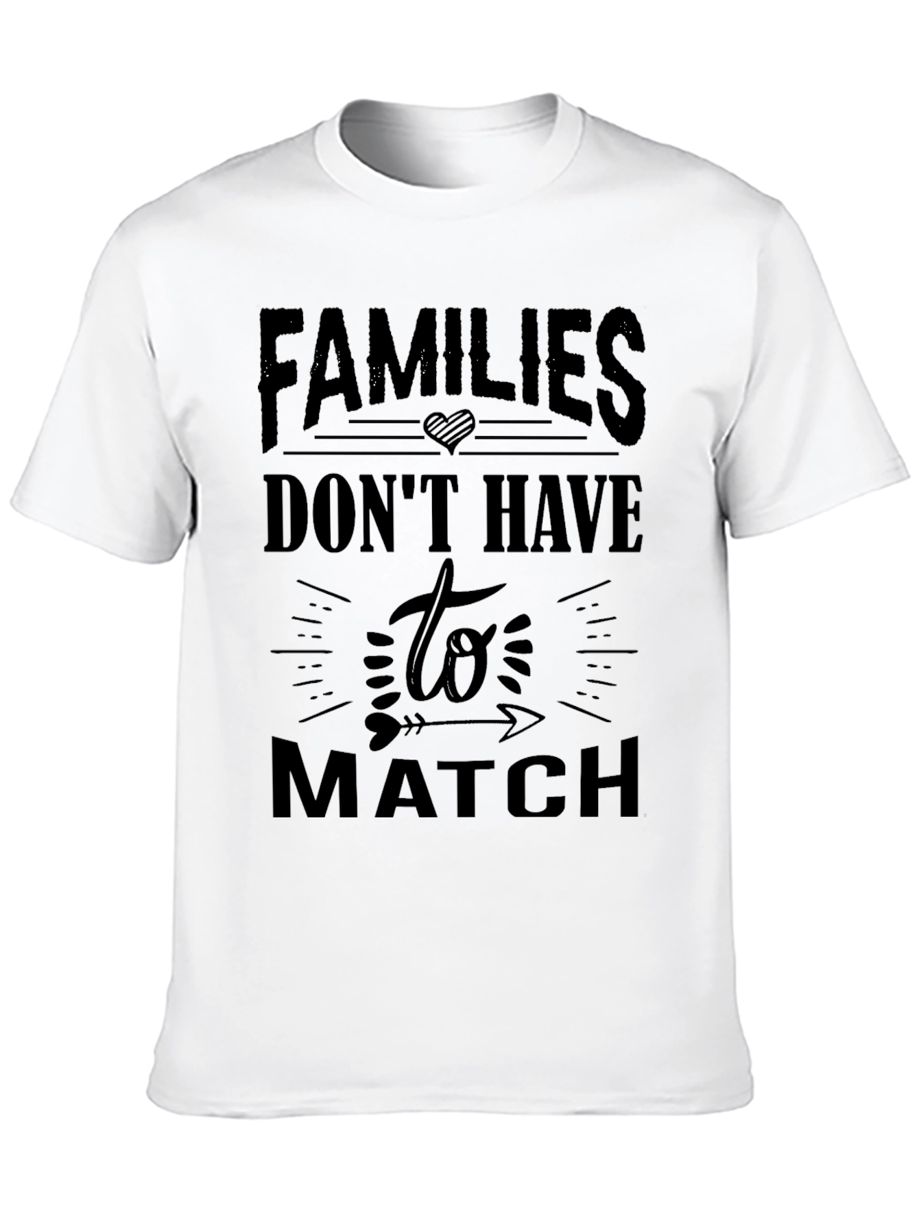 Black Families Don't Have to Match Black Graphic Tee view 10