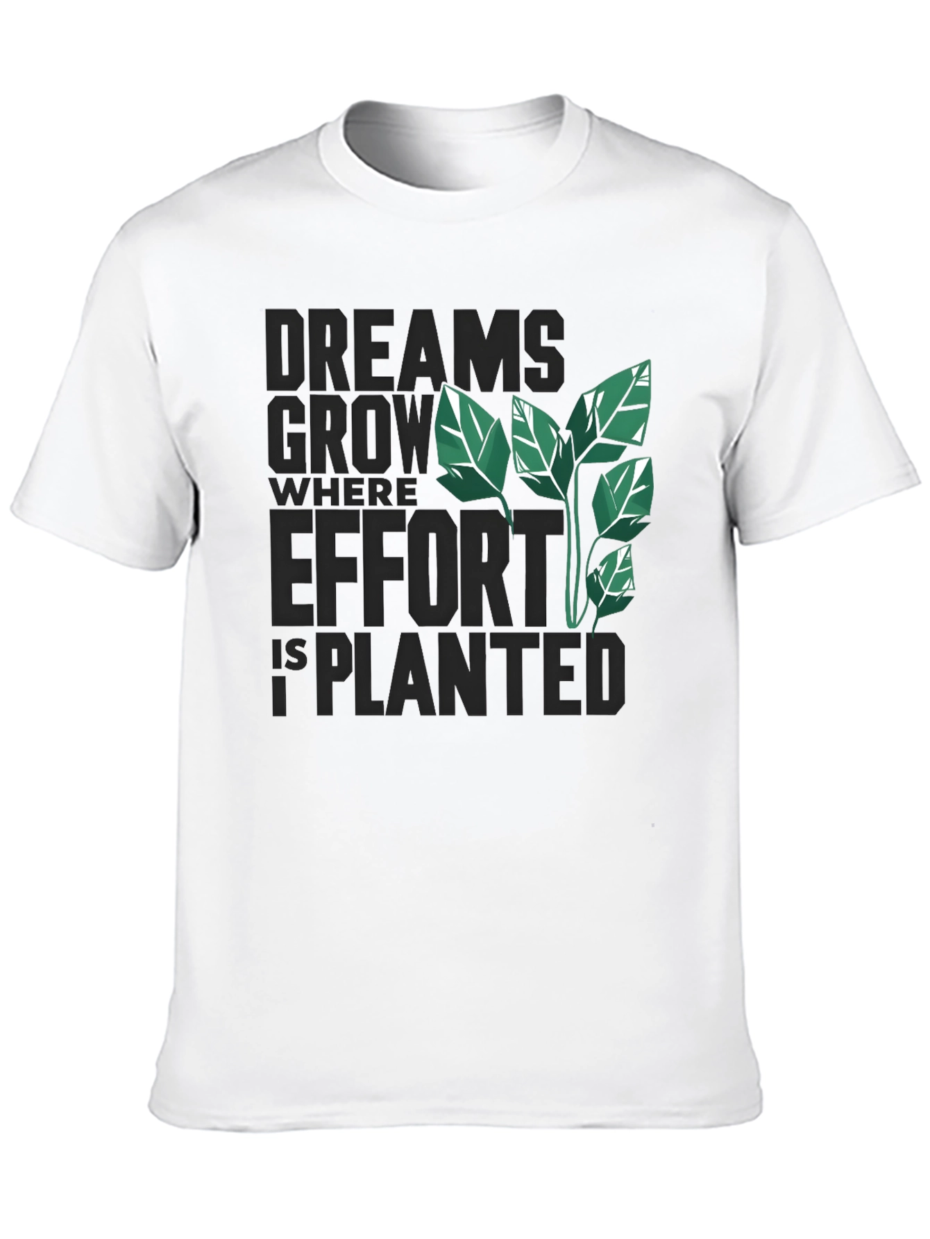 Black Dreams Grow Where Effort is Planted T-Shirt view 10