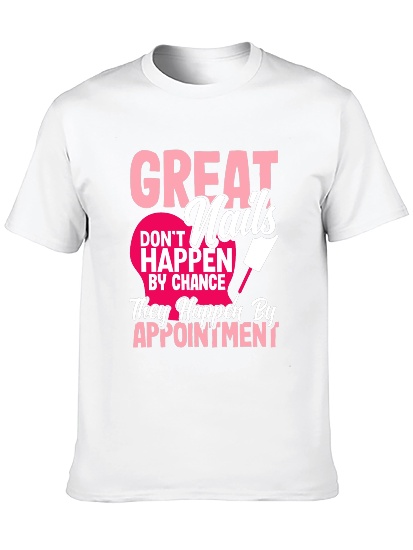 Black Great Nails Appointment T-Shirt view 10