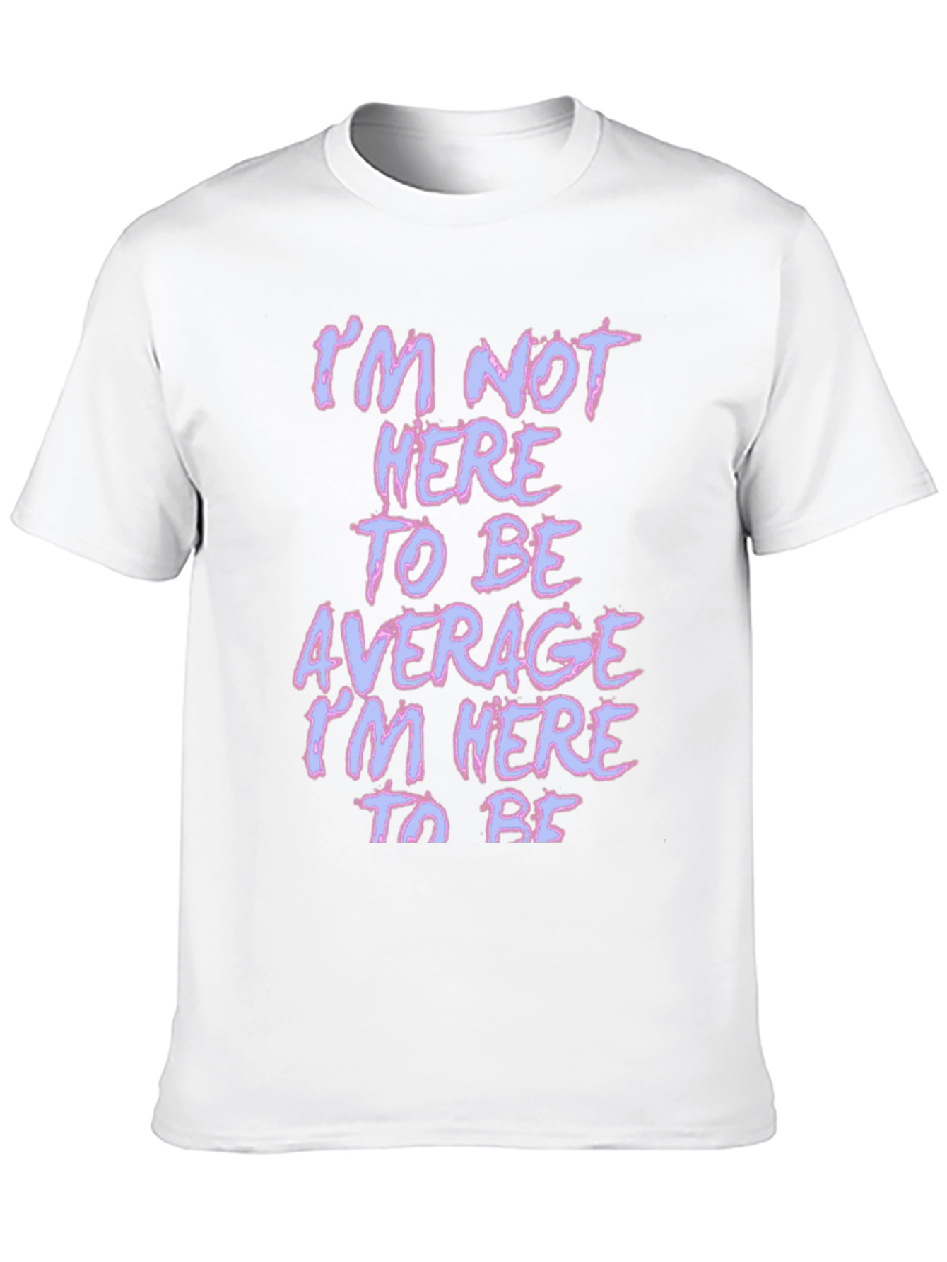 Black Motivational T-Shirt - Not Here to Be Average - Black view 10