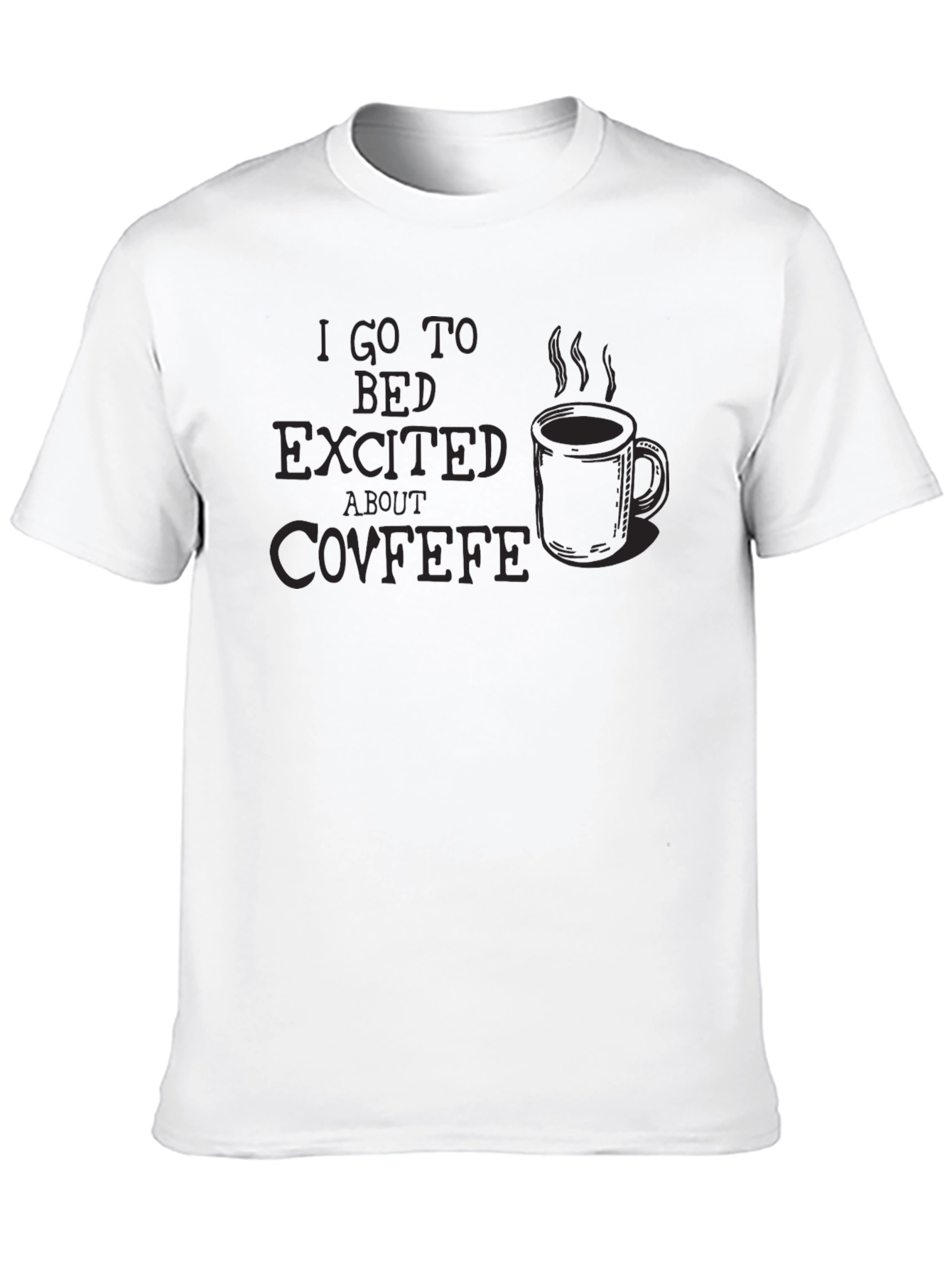 Black Covfefe Humor Graphic Tee - I Go to Bed Excited! view 10