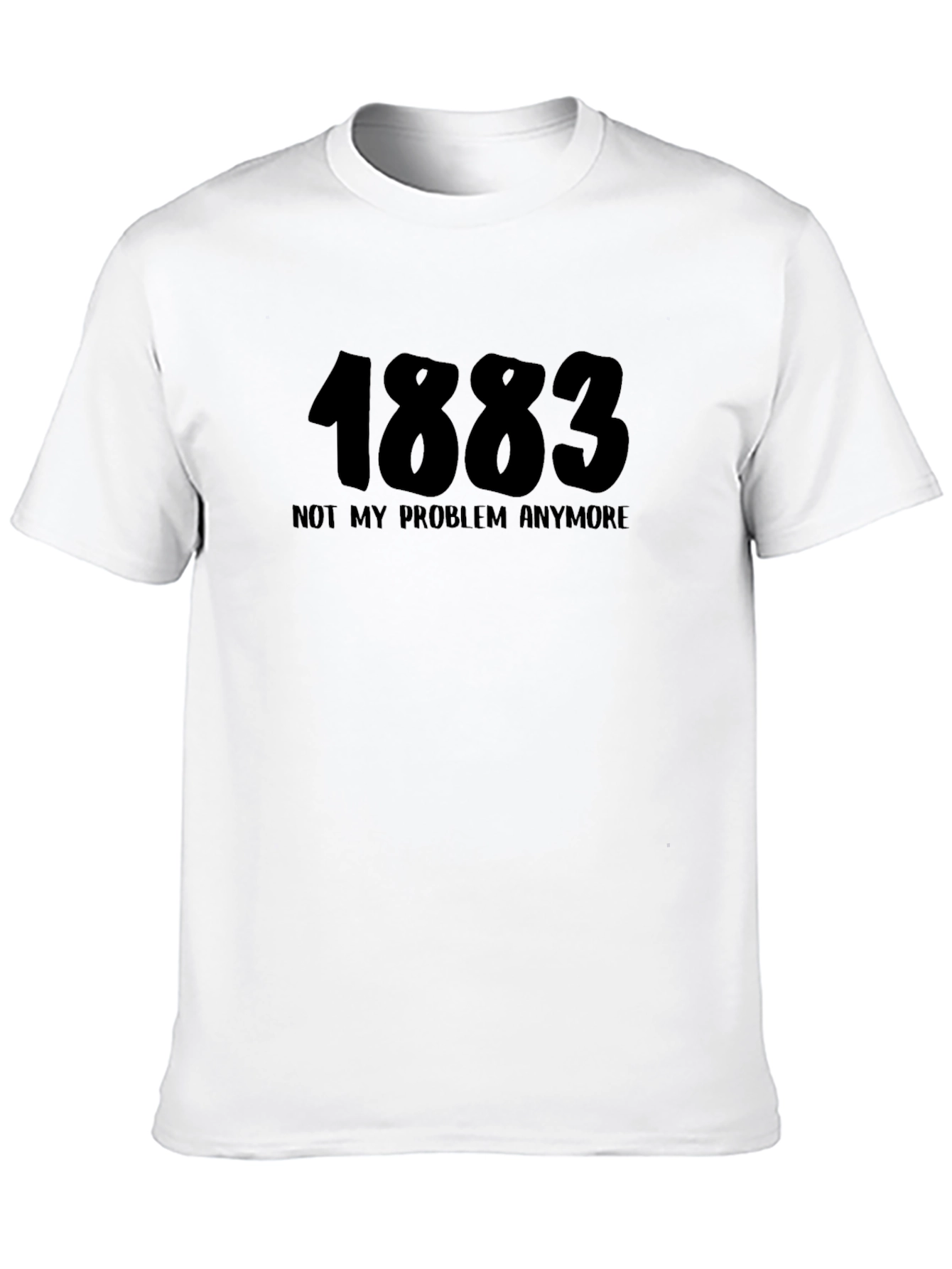 Black 1883 Not My Problem Anymore T-Shirt view 10