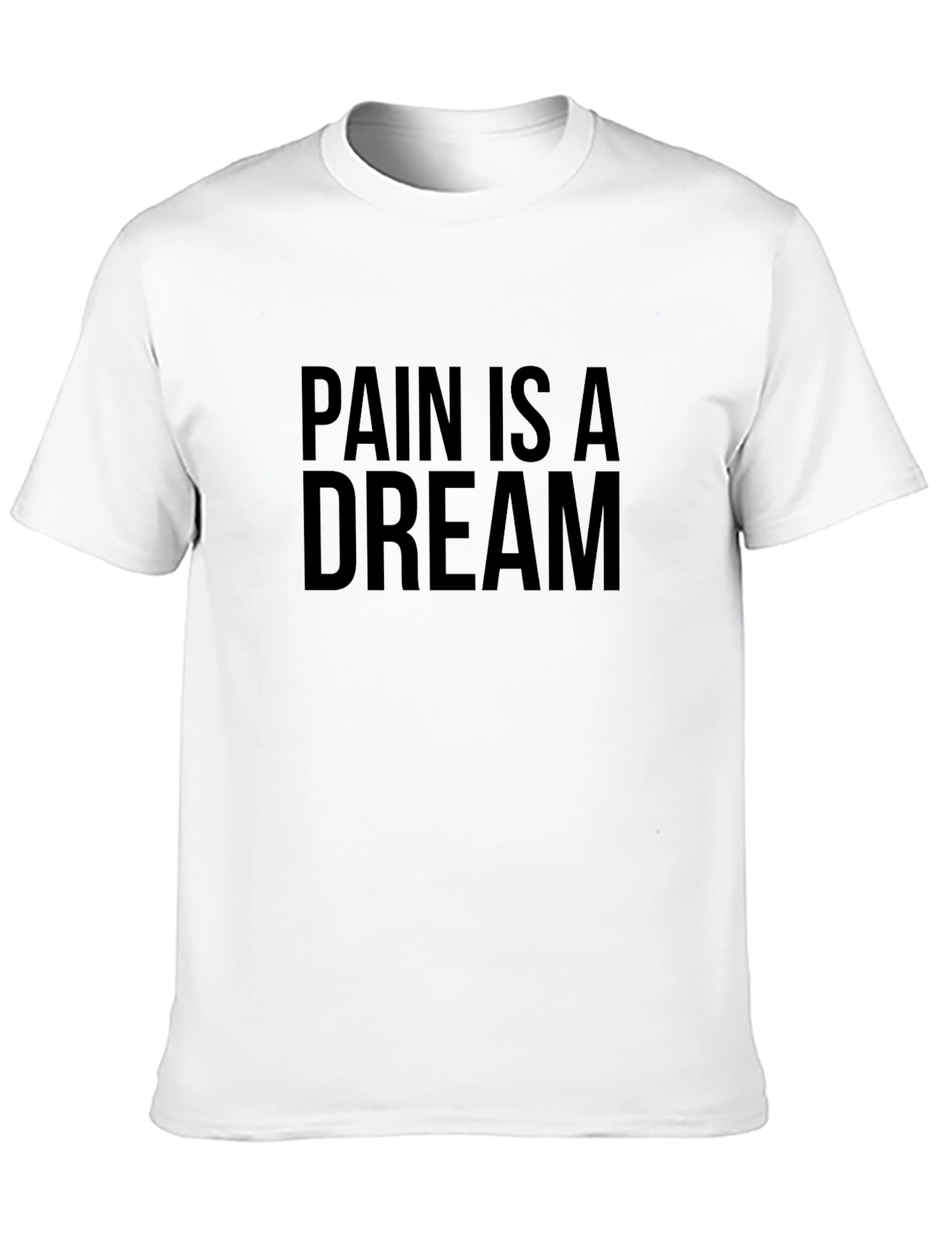 Black Pain Is A Dream T-Shirt - Unisex Comfort Tee view 10