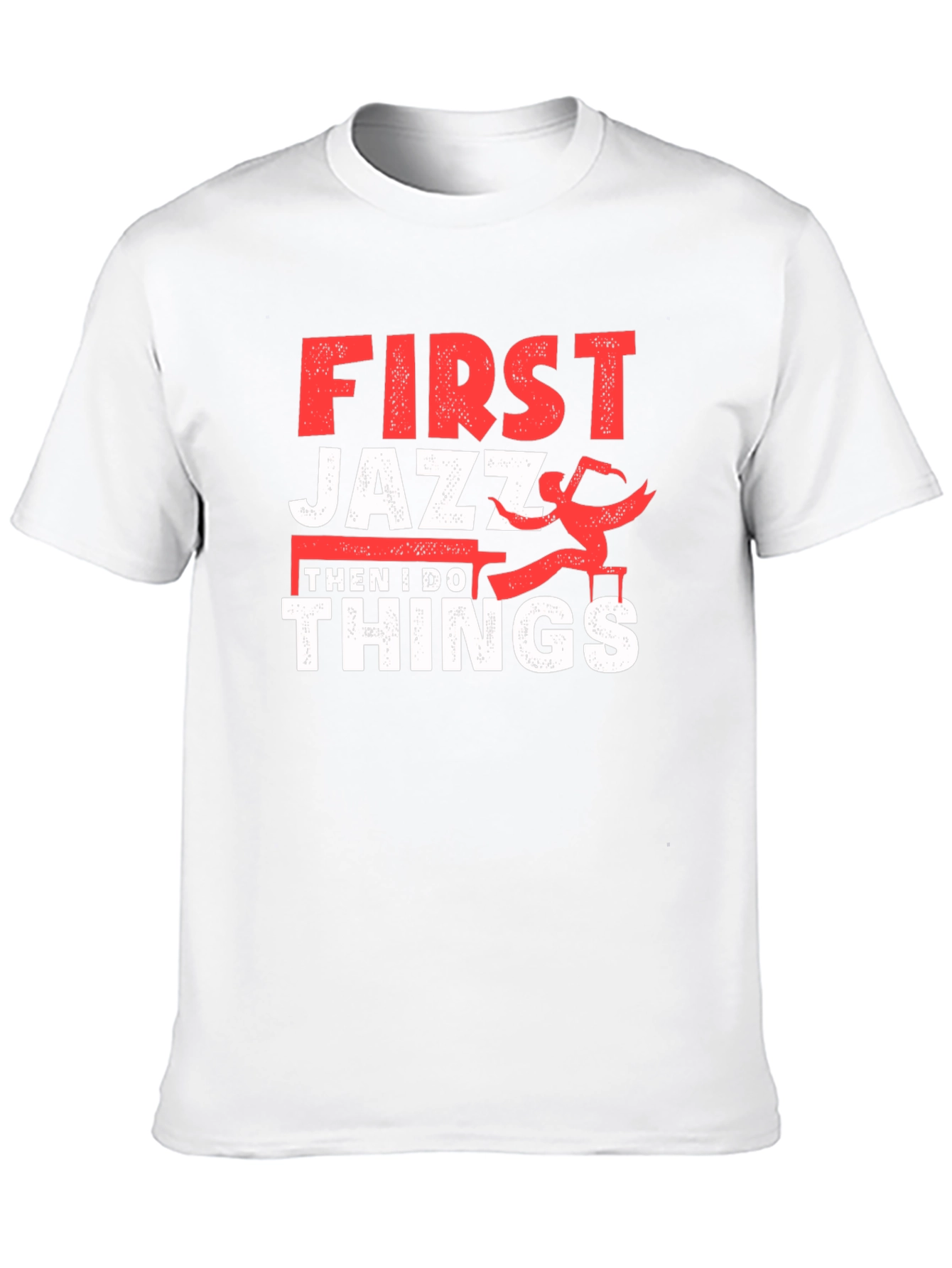 Black First Jazz Then I Do Things T-Shirt view 10