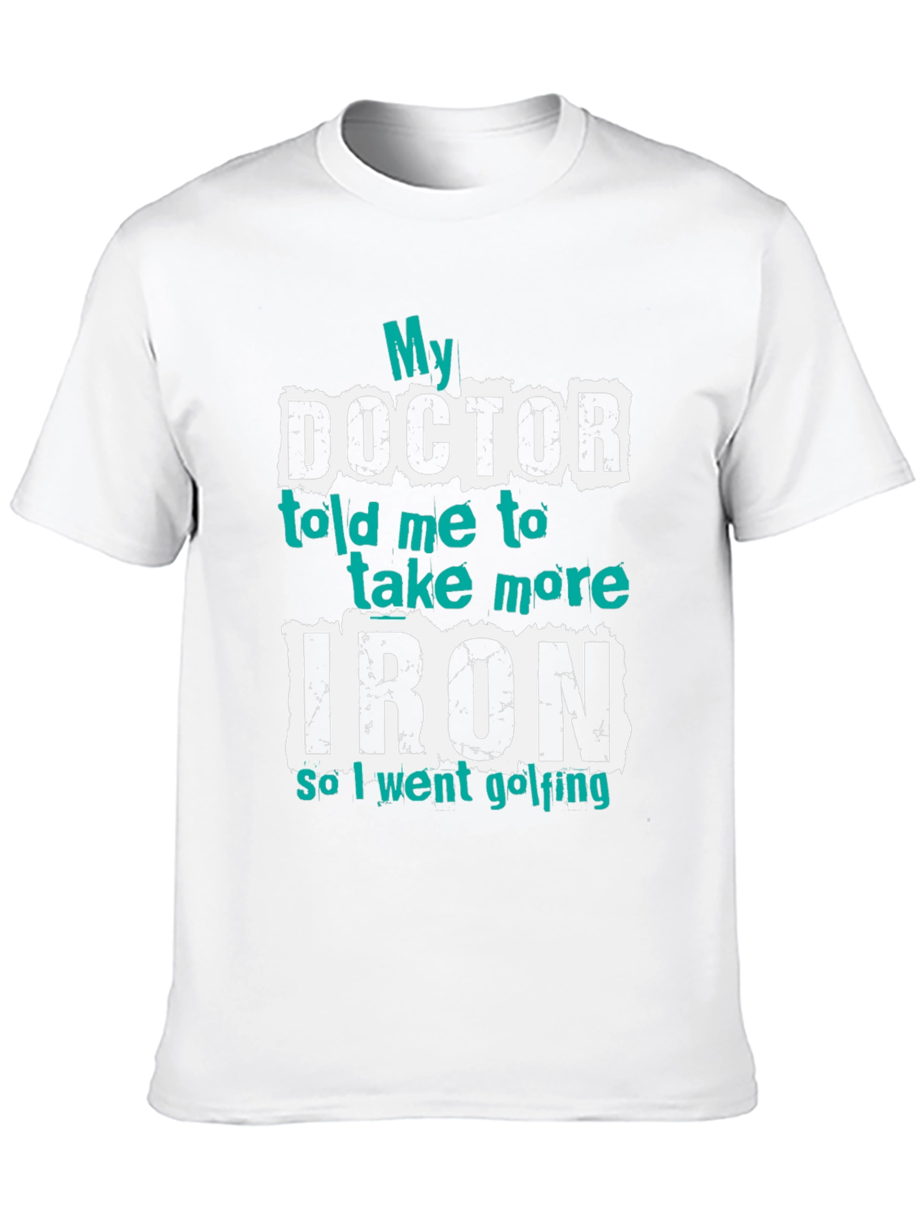 Black Funny Golf T-Shirt - My Doctor Told Me More Iron view 10