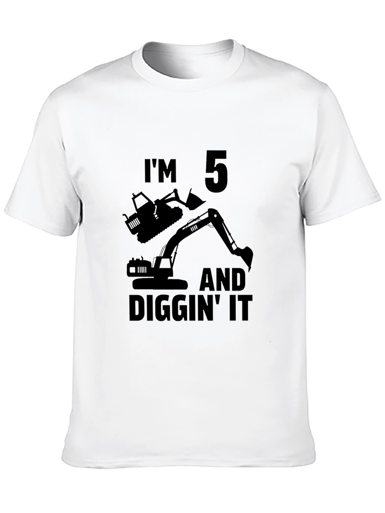 Black I'm 5 and Diggin' It T-Shirt view 10