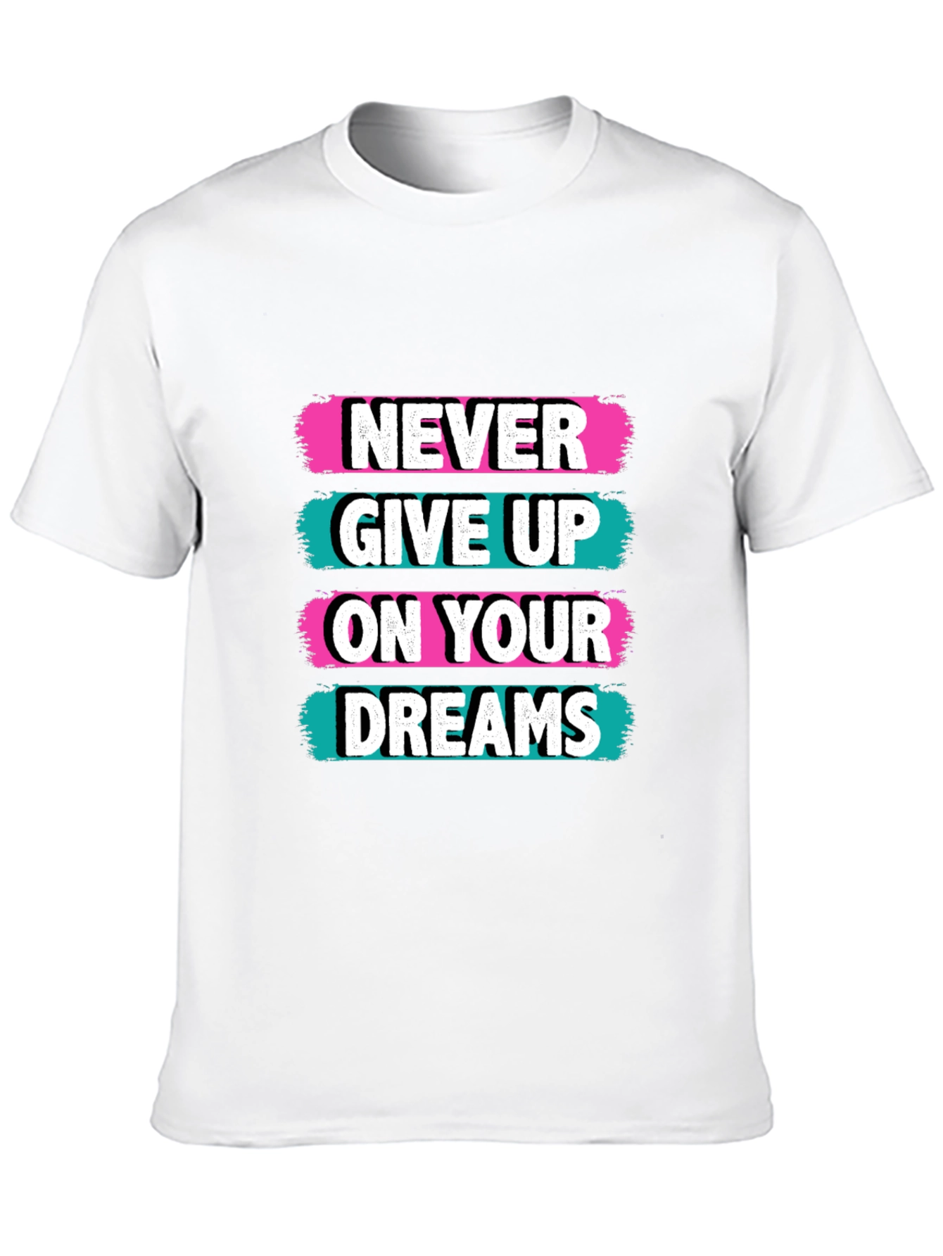Black Never Give Up On Your Dreams Black T-Shirt view 10