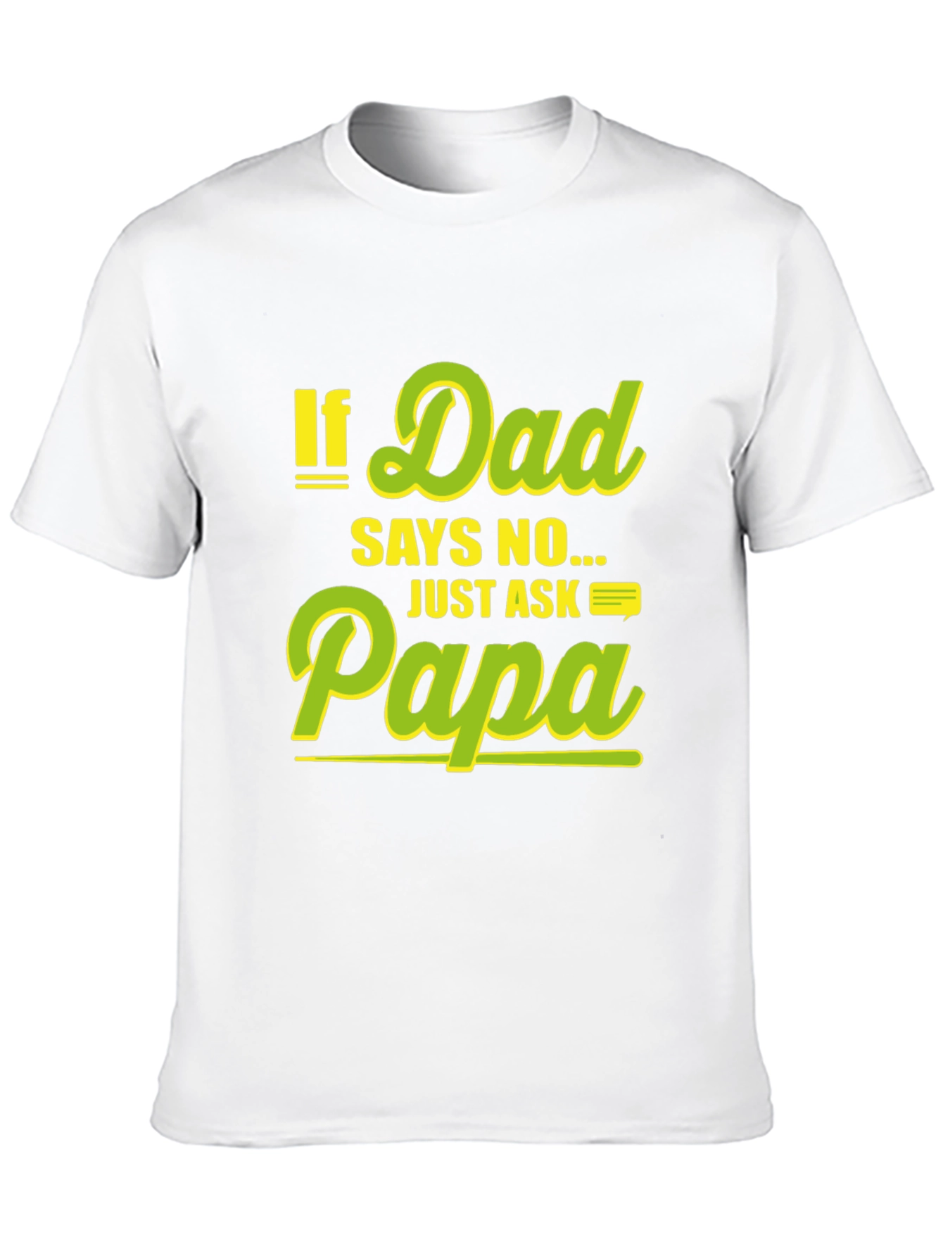 Black Funny "If Dad Says No Ask Papa" Black T-Shirt view 10