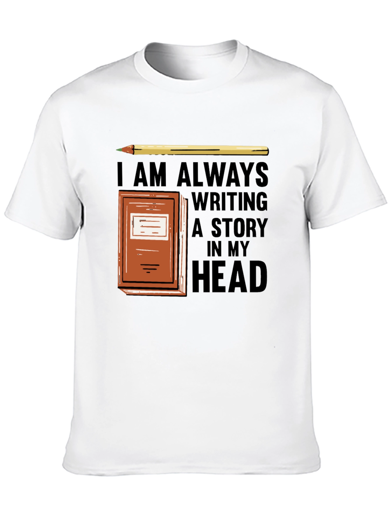 Black Writer's T-Shirt: Always Writing a Story in My Head view 10