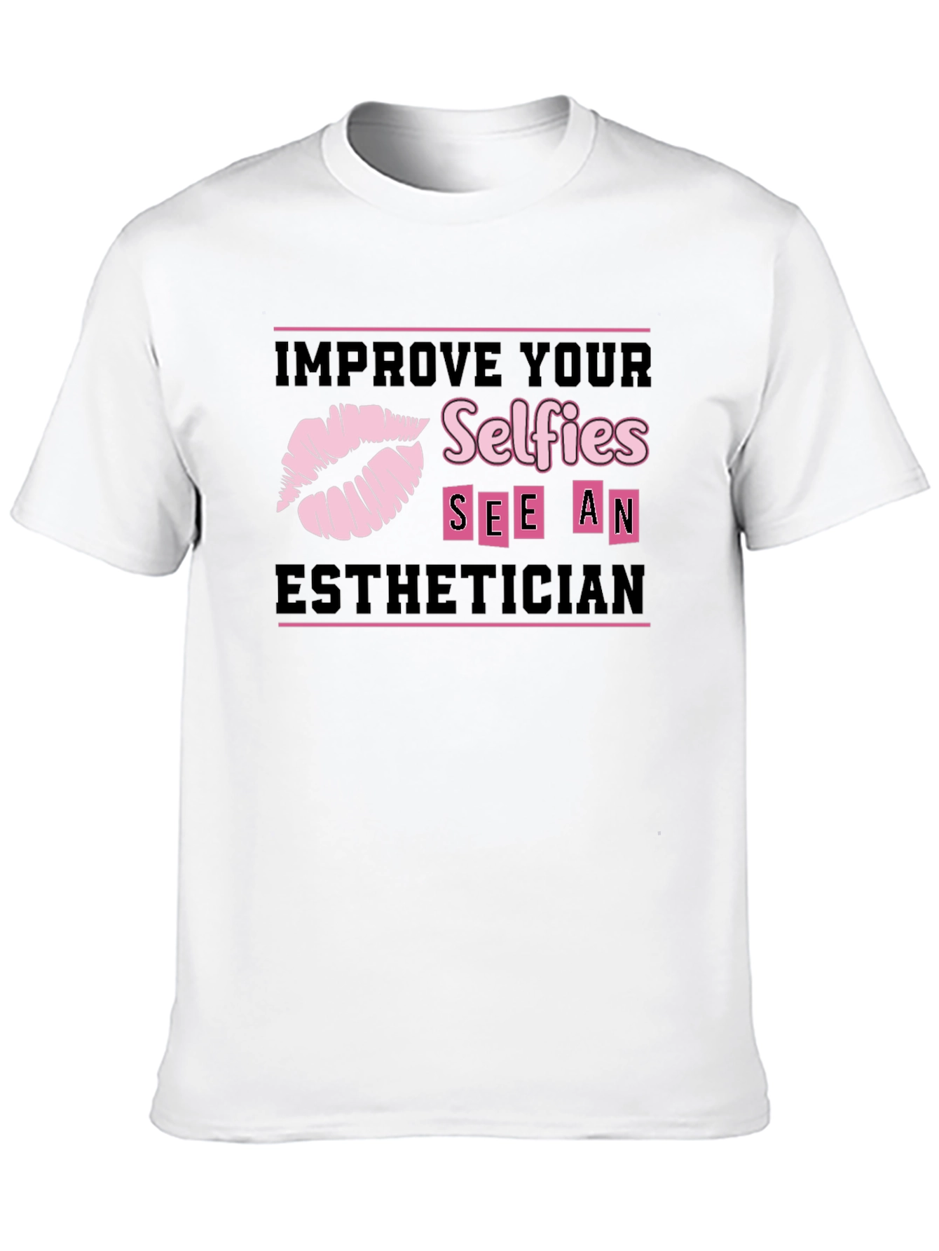 Black Improve Your Selfies Esthetician T-Shirt view 10