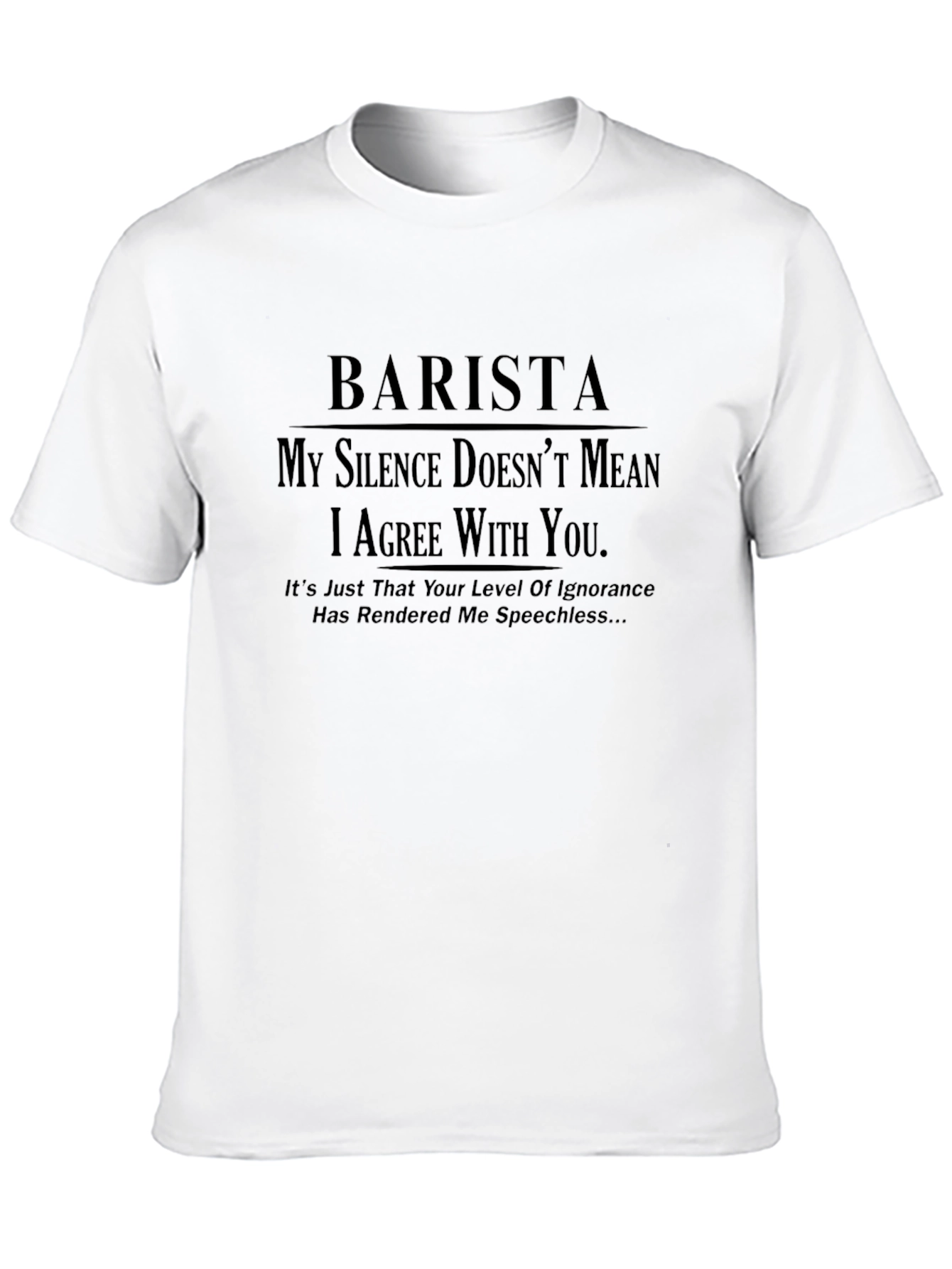 Black Barista T-Shirt: My Silence Doesn't Mean I Agree view 10