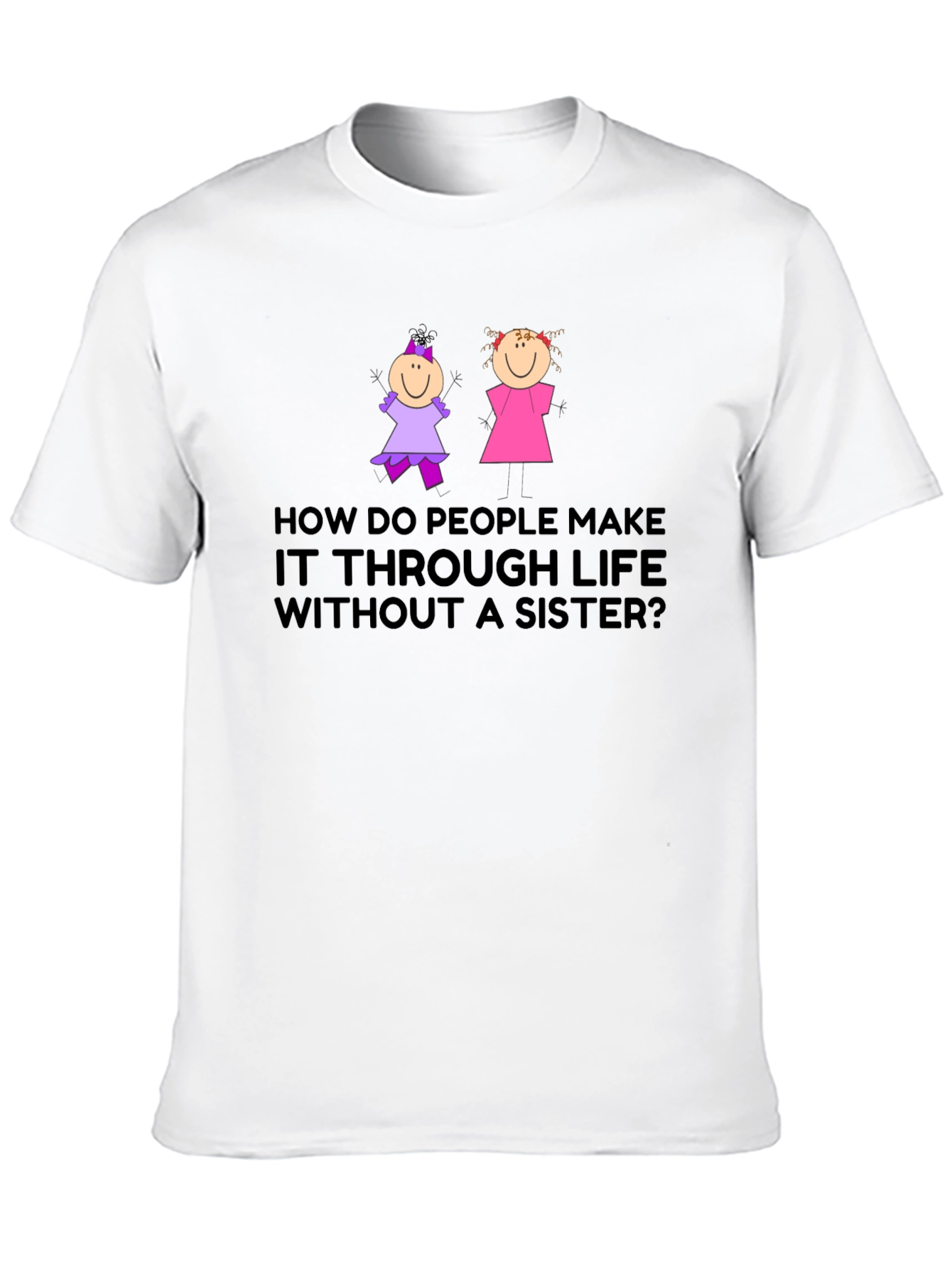 Black Sister T-Shirt: How Do People Make it Through Life? view 10