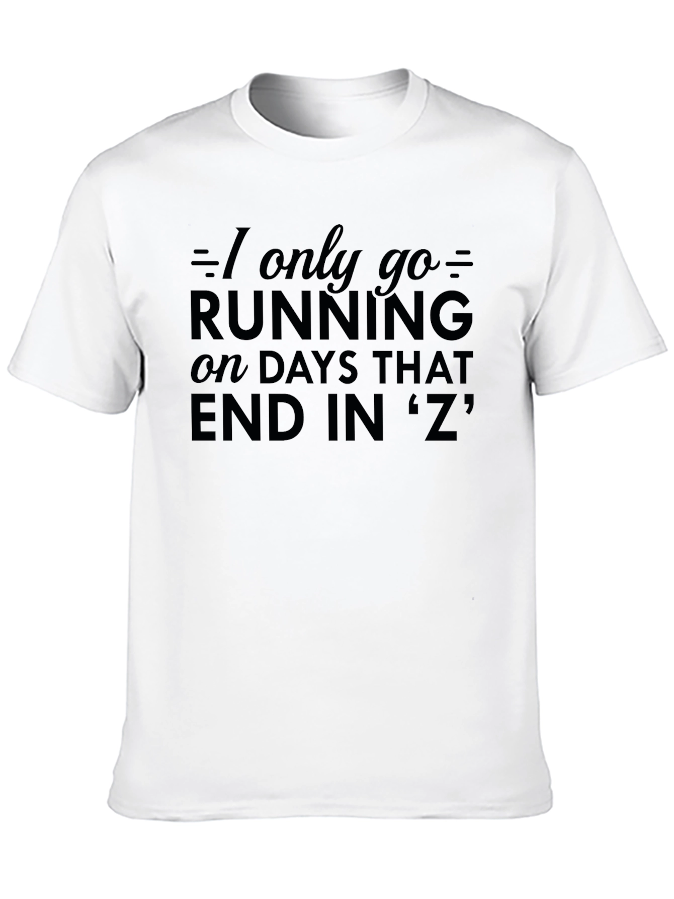 Black Funny Running T-Shirt - Days Ending in 'Z' view 10