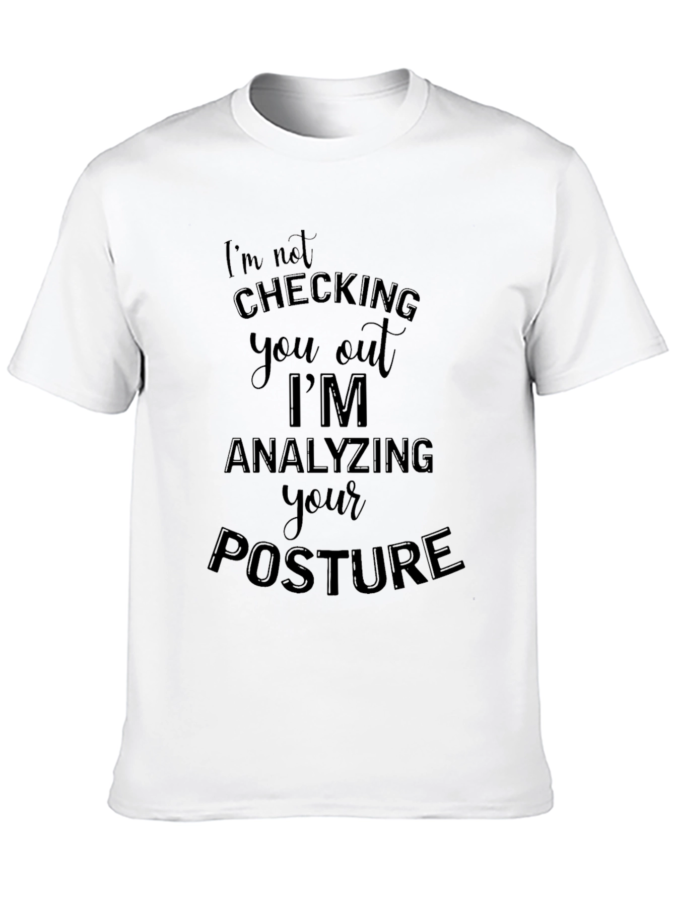Black Analyzing Posture T-Shirt - Funny Graphic Tee view 10