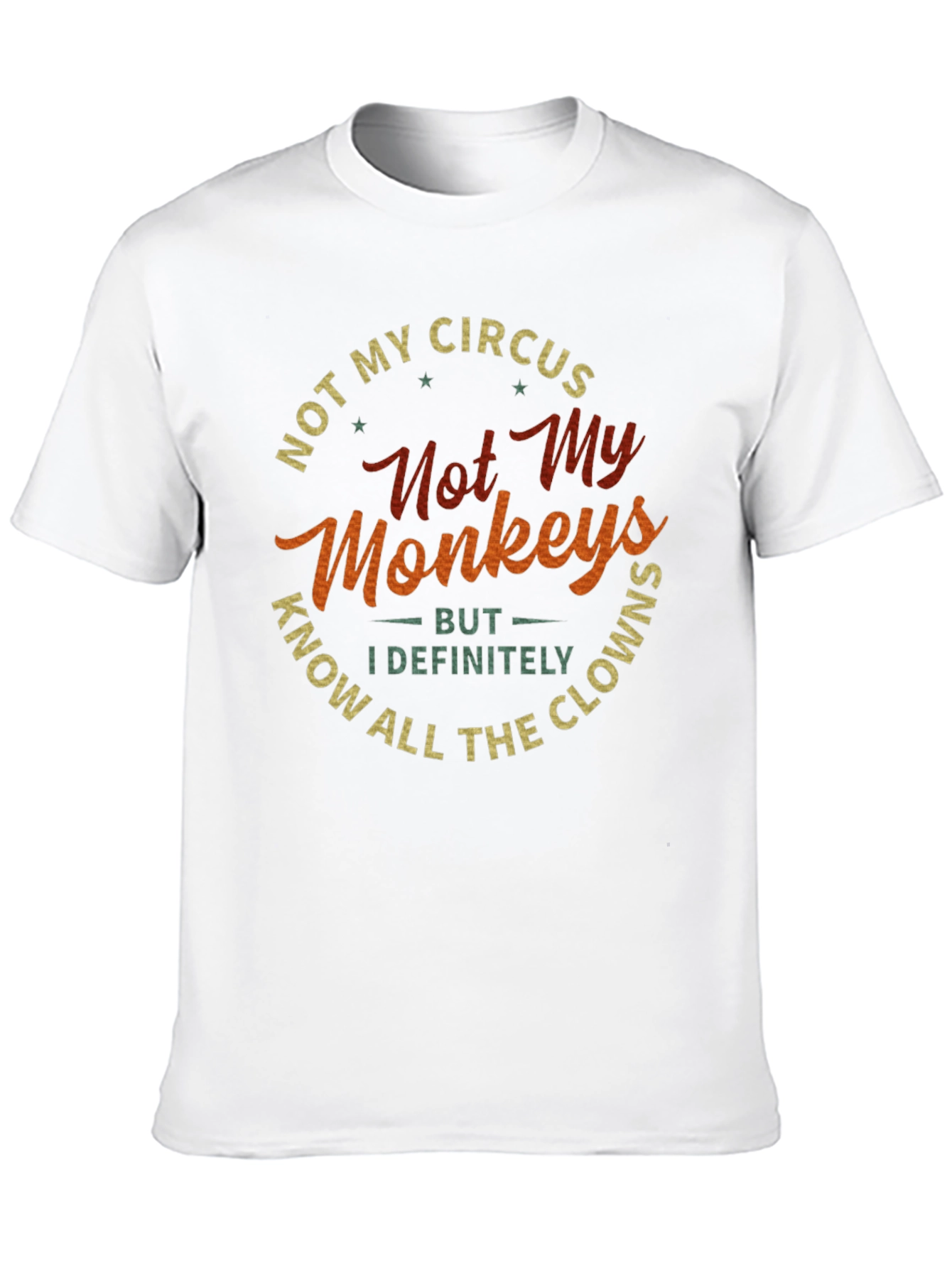 Black Not My Circus Not My Monkeys T-Shirt view 10