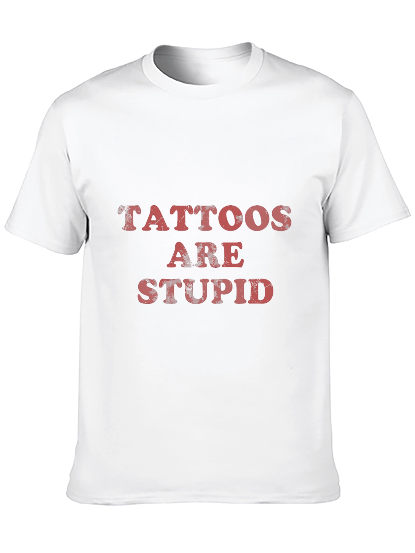 Black Tattoos Are Stupid Graphic Tee - Anti-Tattoo Humor view 10