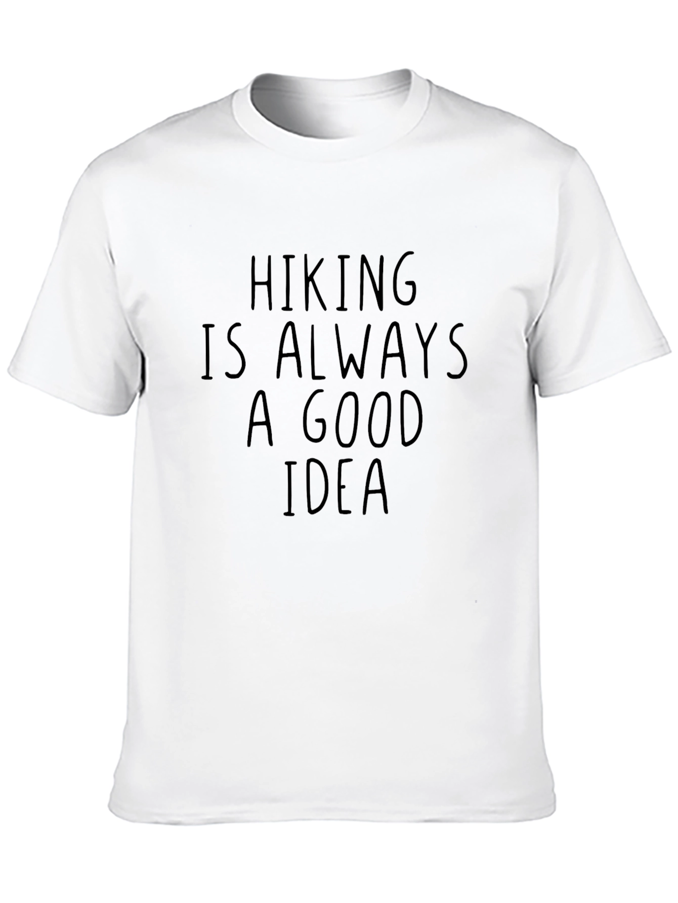 Black Hiking is Always a Good Idea T-Shirt view 10