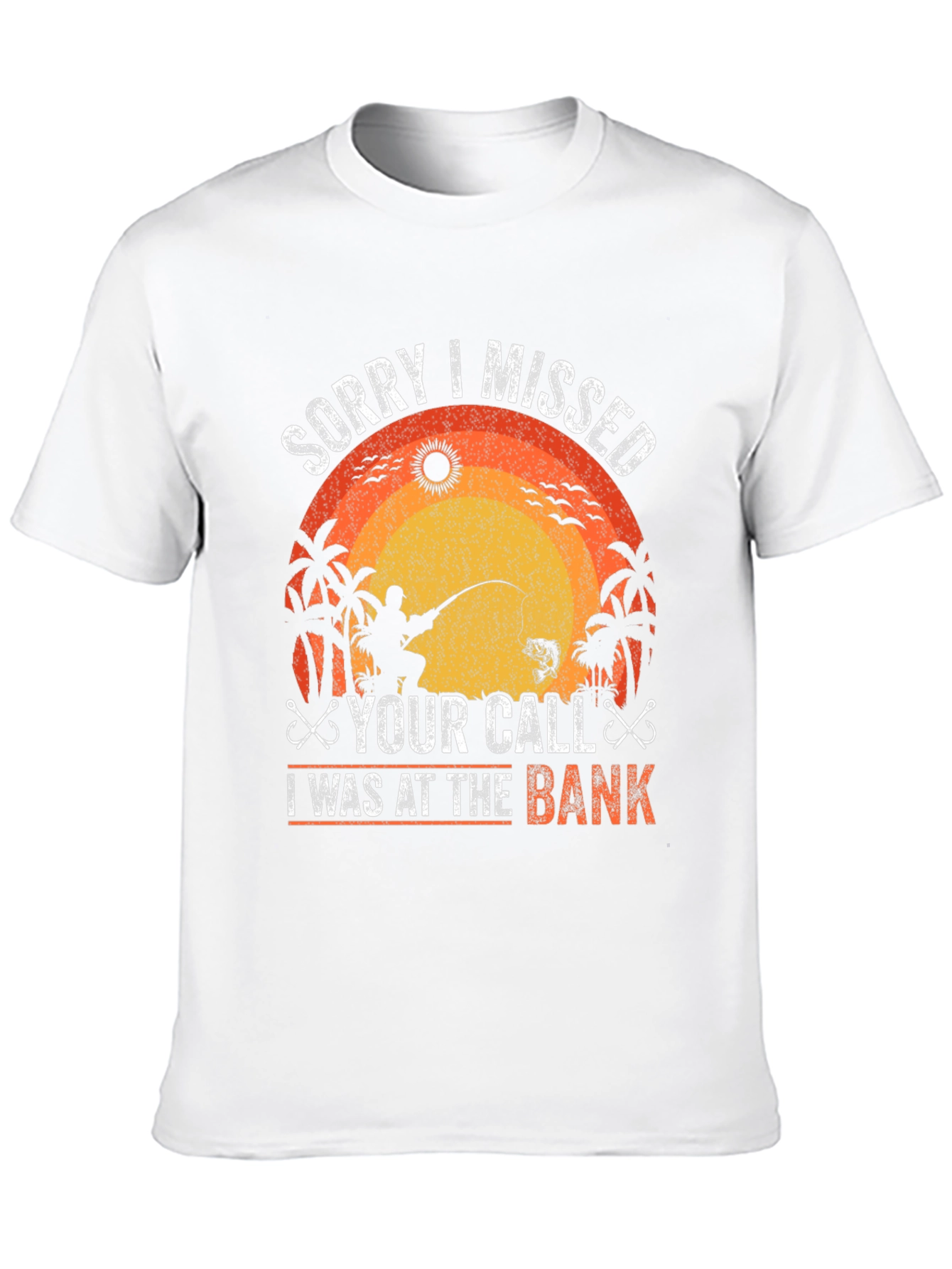 Black Fishing T-Shirt - Sorry I Missed Your Call, At The Bank! view 10