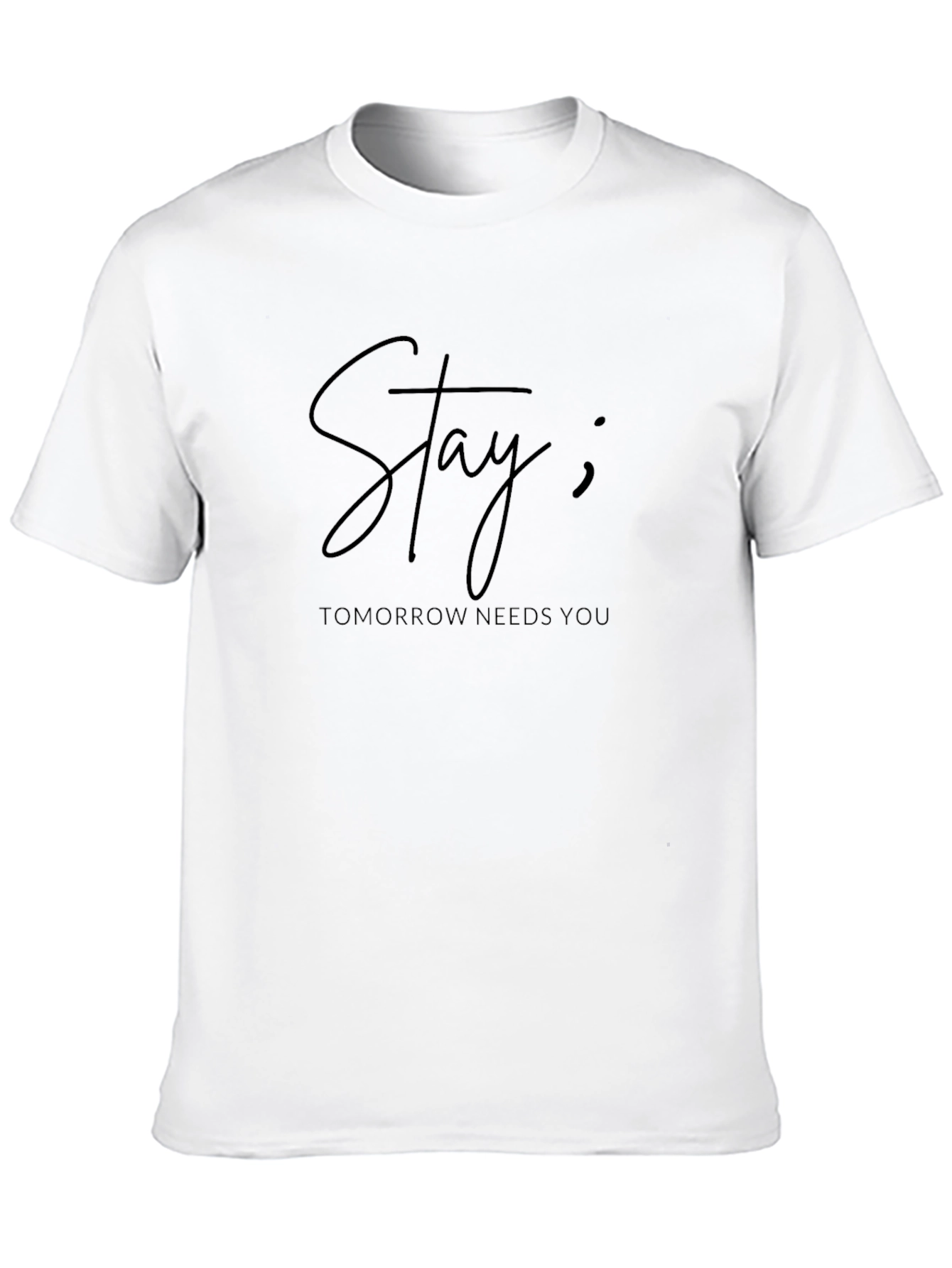 Black Stay; Tomorrow Needs You T-Shirt view 10
