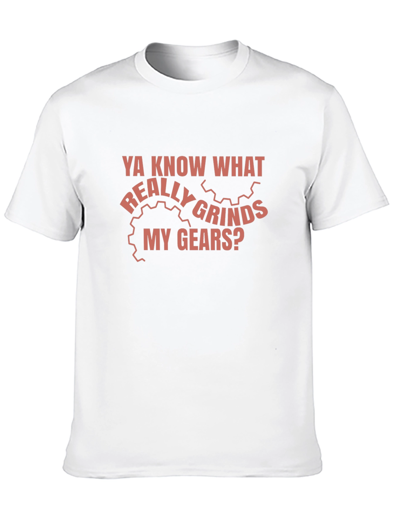 Black Grinds My Gears Funny T-Shirt view 10