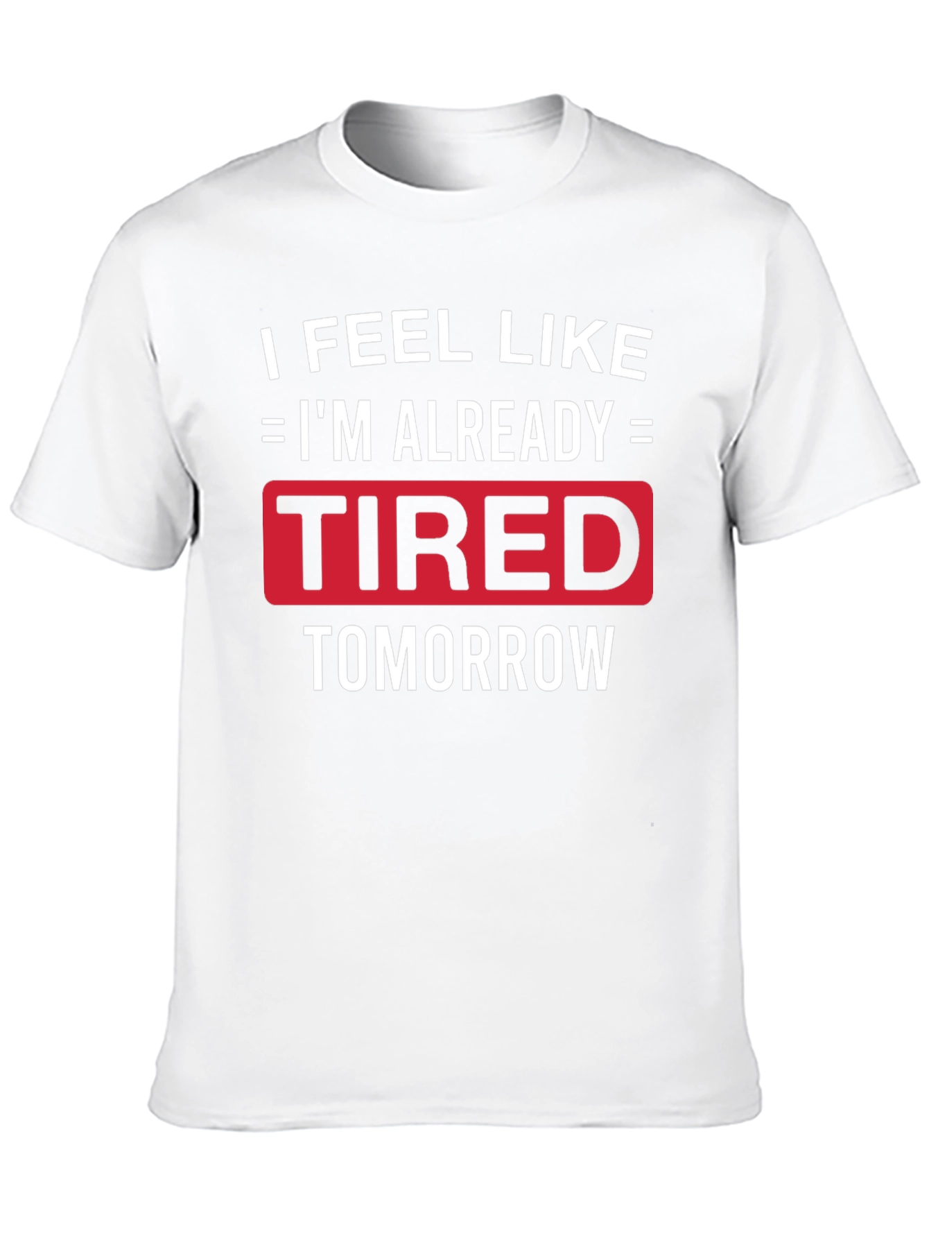 Black Funny Tired Tomorrow Graphic Tee view 10