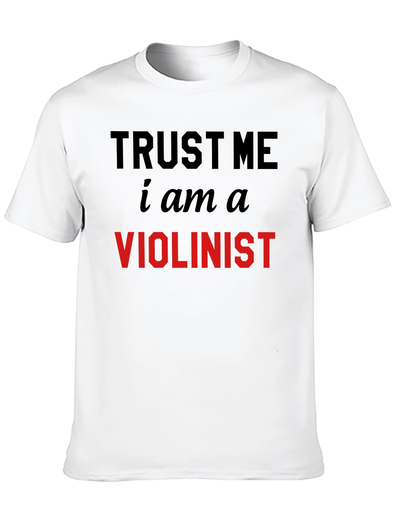 Black Trust Me I'm A Violinist T-Shirt view 10