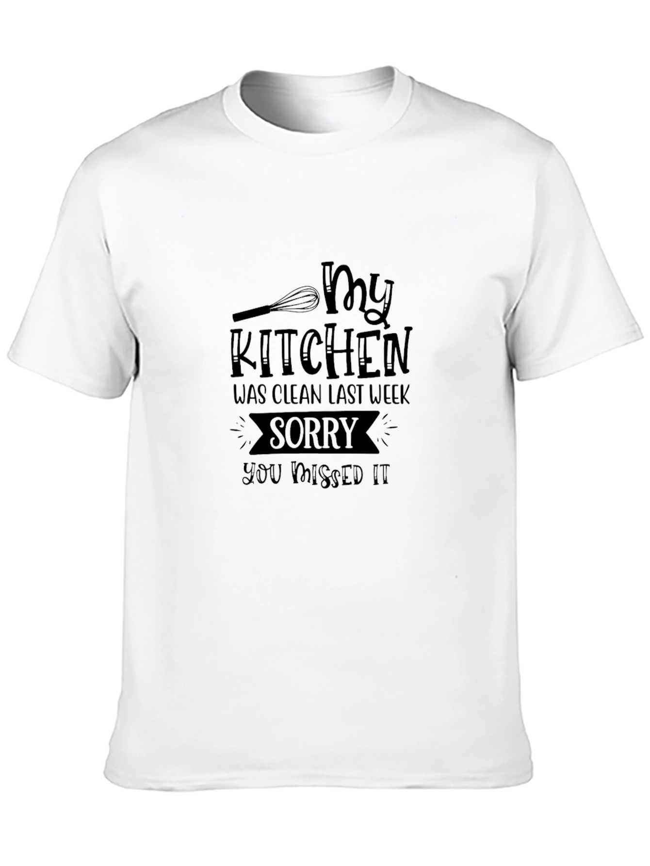 Black My Kitchen Was Clean Last Week T-Shirt view 10