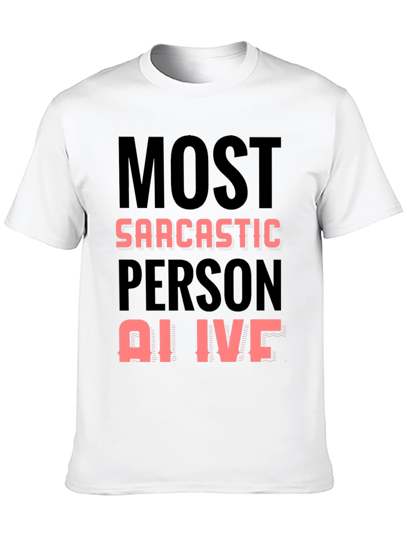 Black Sarcastic Person Alive Novelty T-Shirt view 10