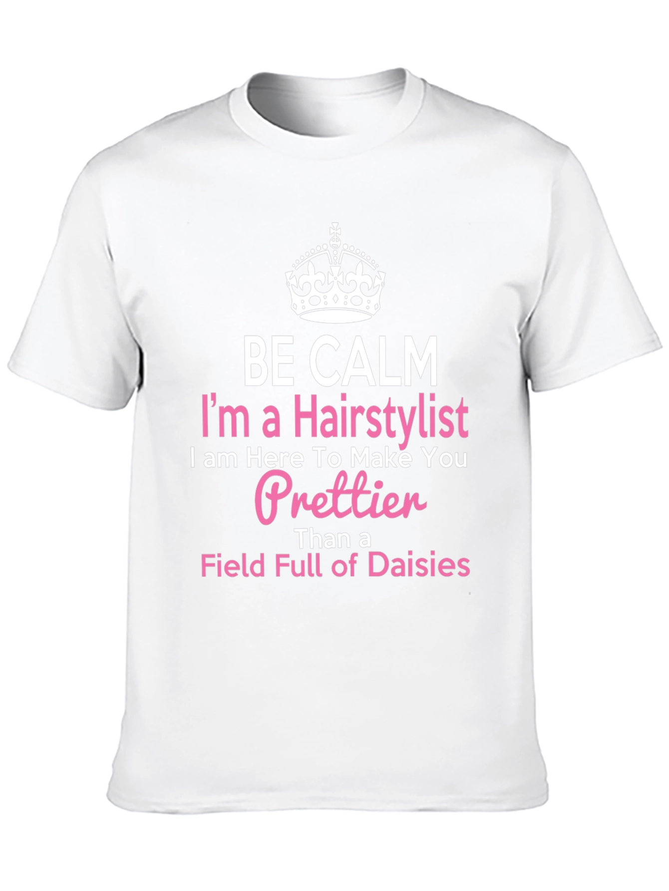 Be Calm I'm a Hairstylist T-Shirt - 10
