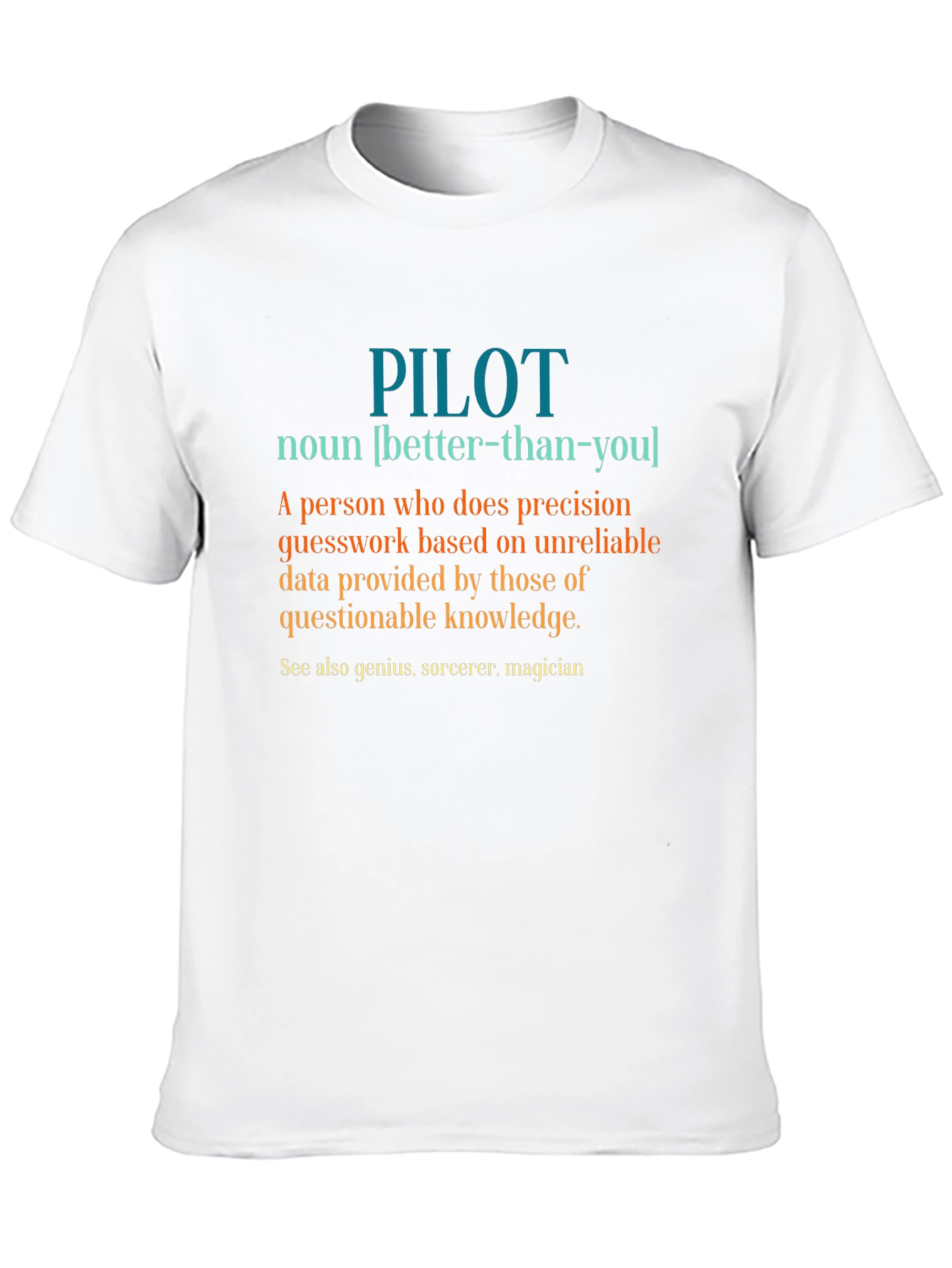 Pilot Definition T-Shirt - Precision & Humor - 10