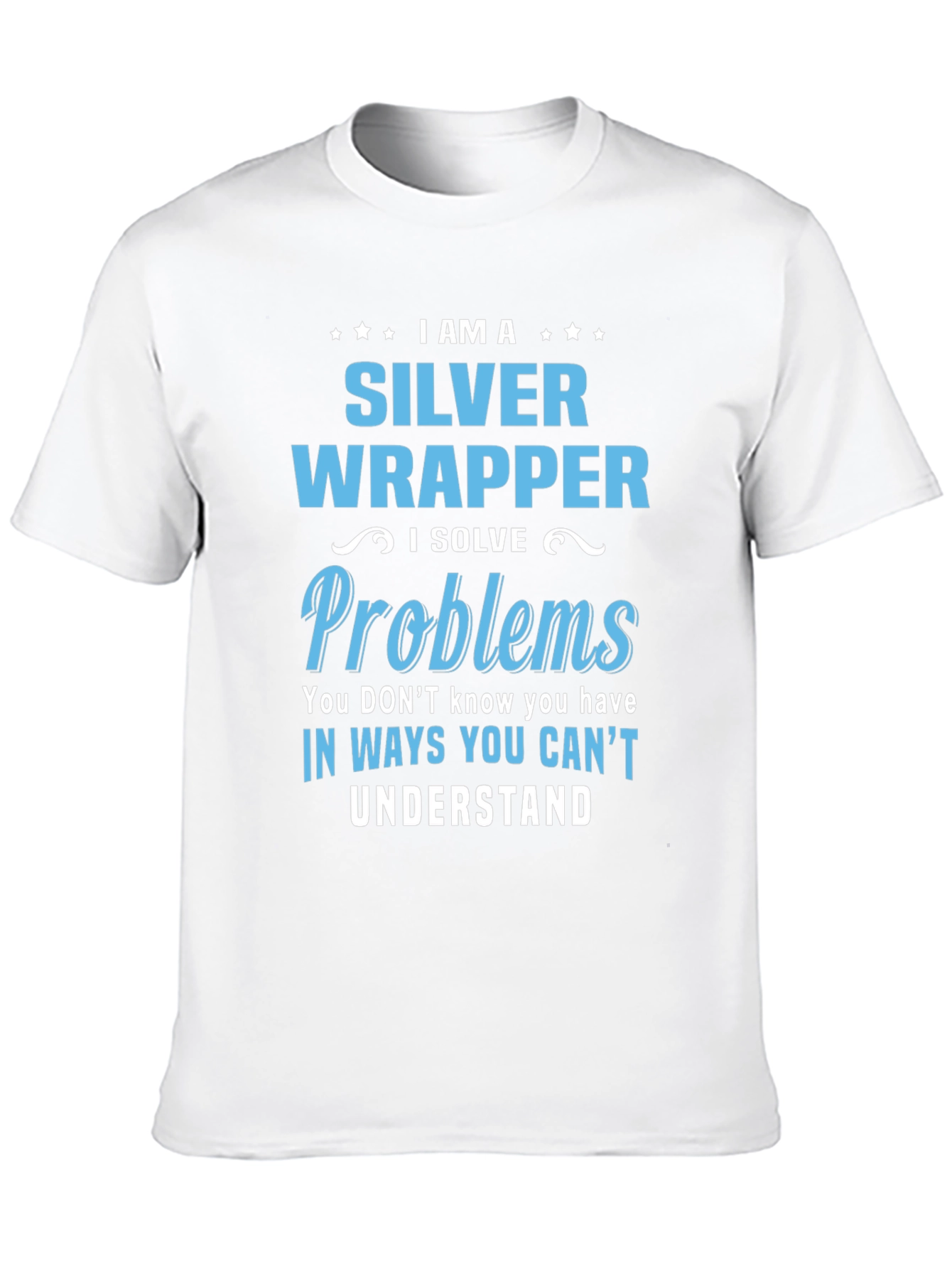 Black Silver Wrapper - I Solve Problems T-Shirt view 10