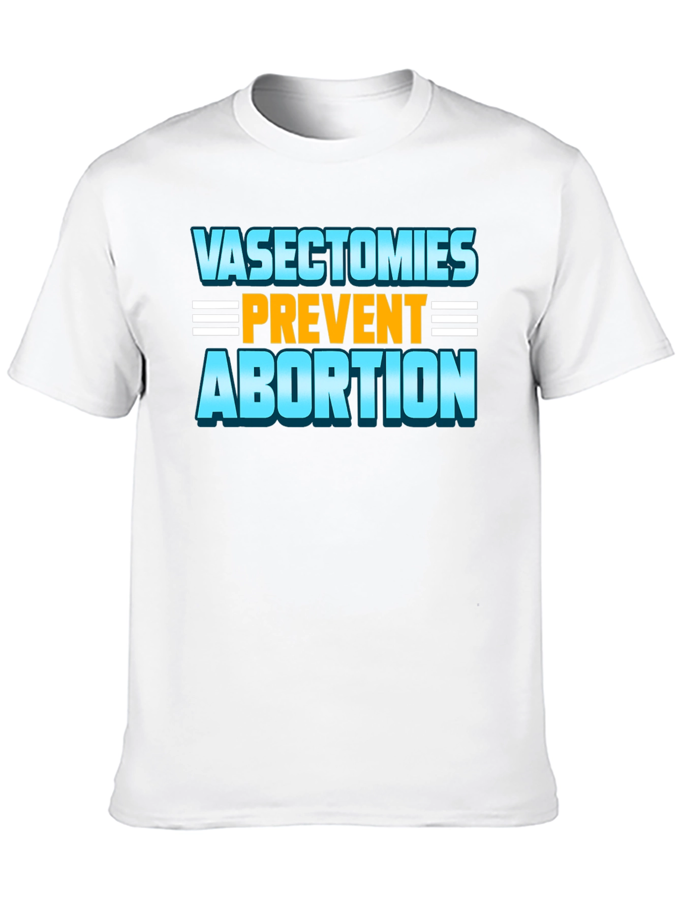 Black Vasectomies Prevent Abortion Funny Slogan T-Shirt view 10
