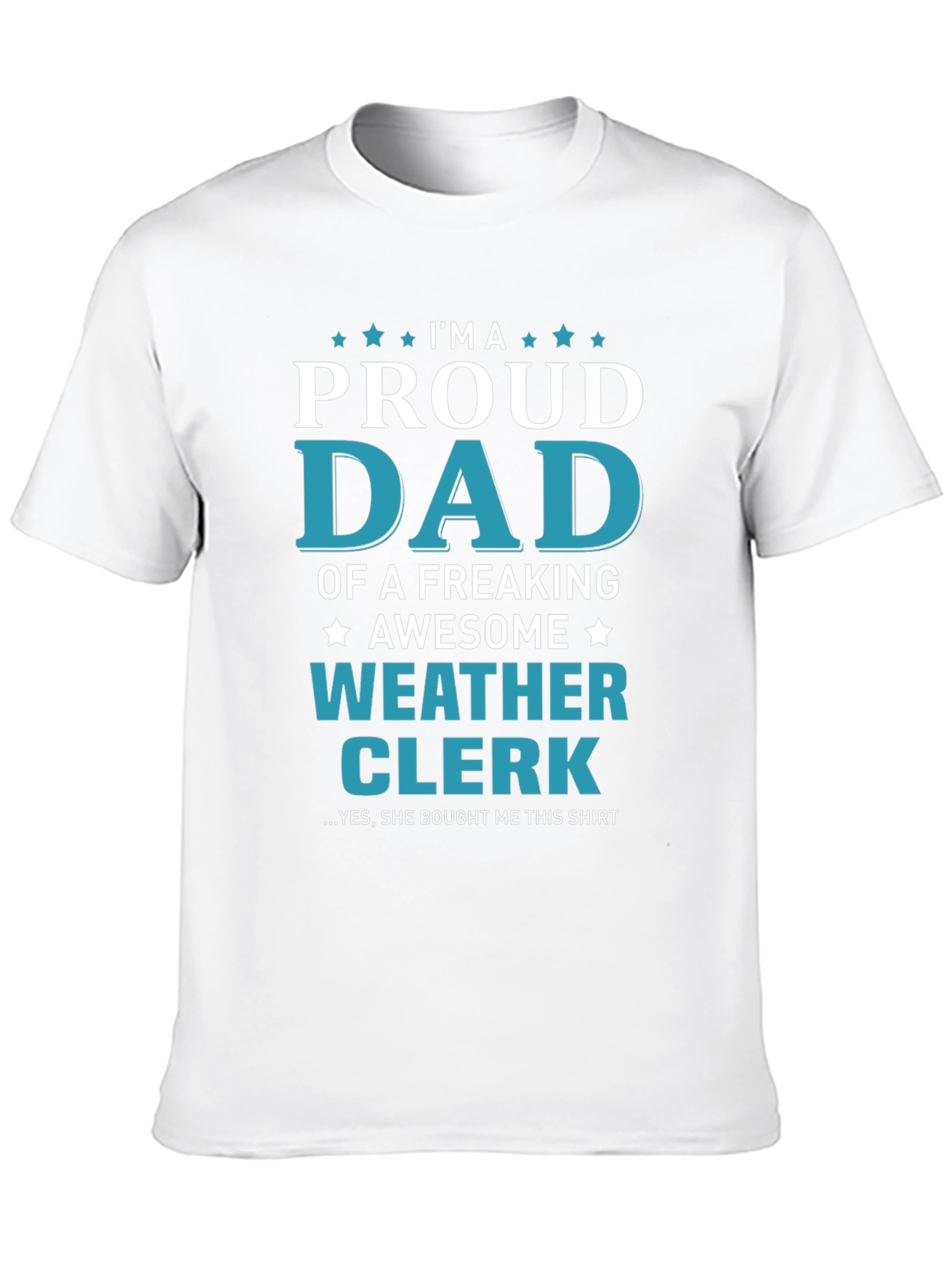 Black Proud Dad of a Weather Clerk T-Shirt - Awesome Gift! view 10