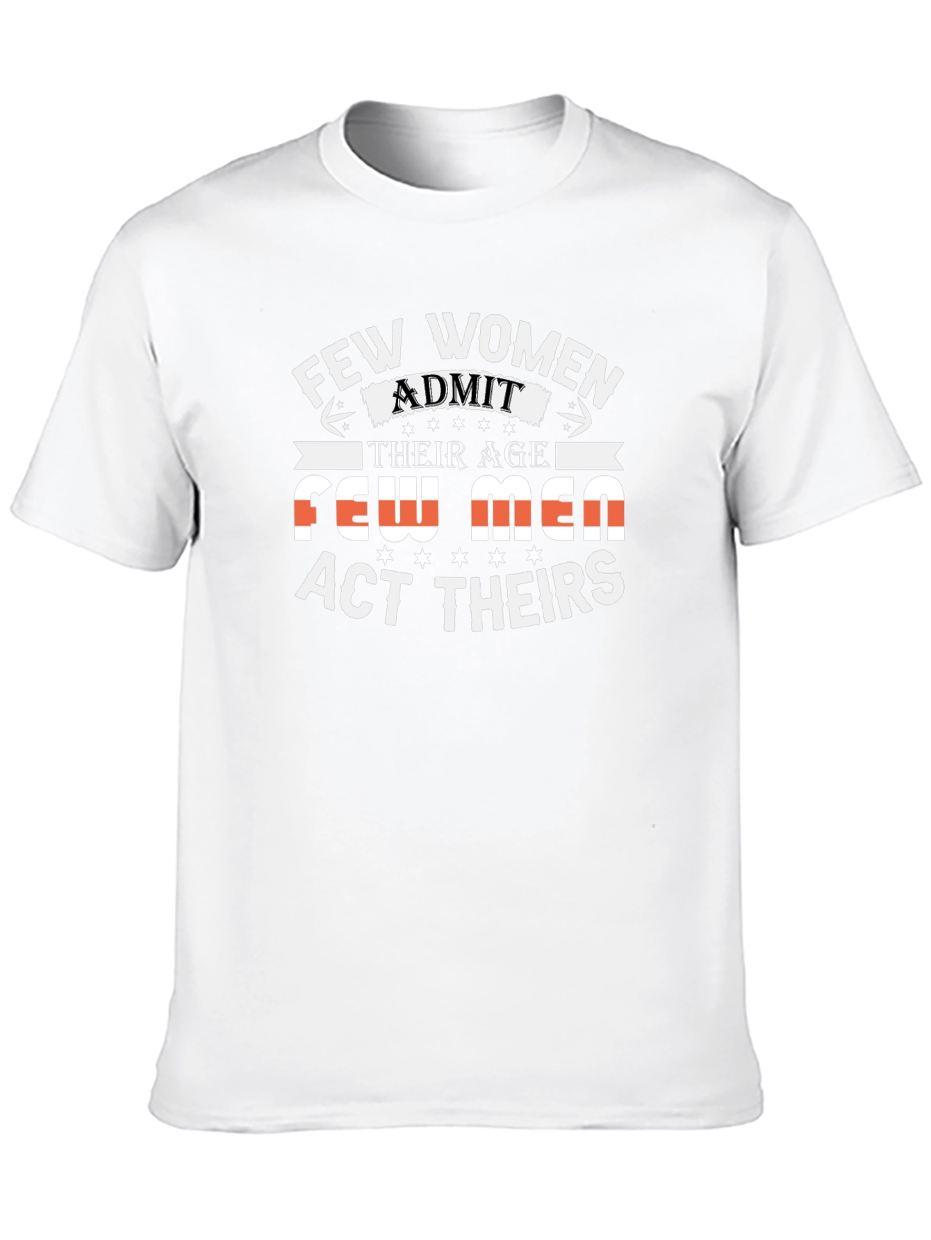 Black Humorous 'Few Women Admit Their Age' Black T-Shirt view 10