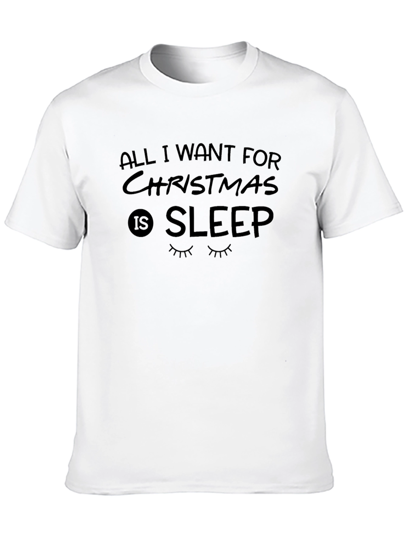 Black All I Want For Christmas Is Sleep Black T-Shirt view 10