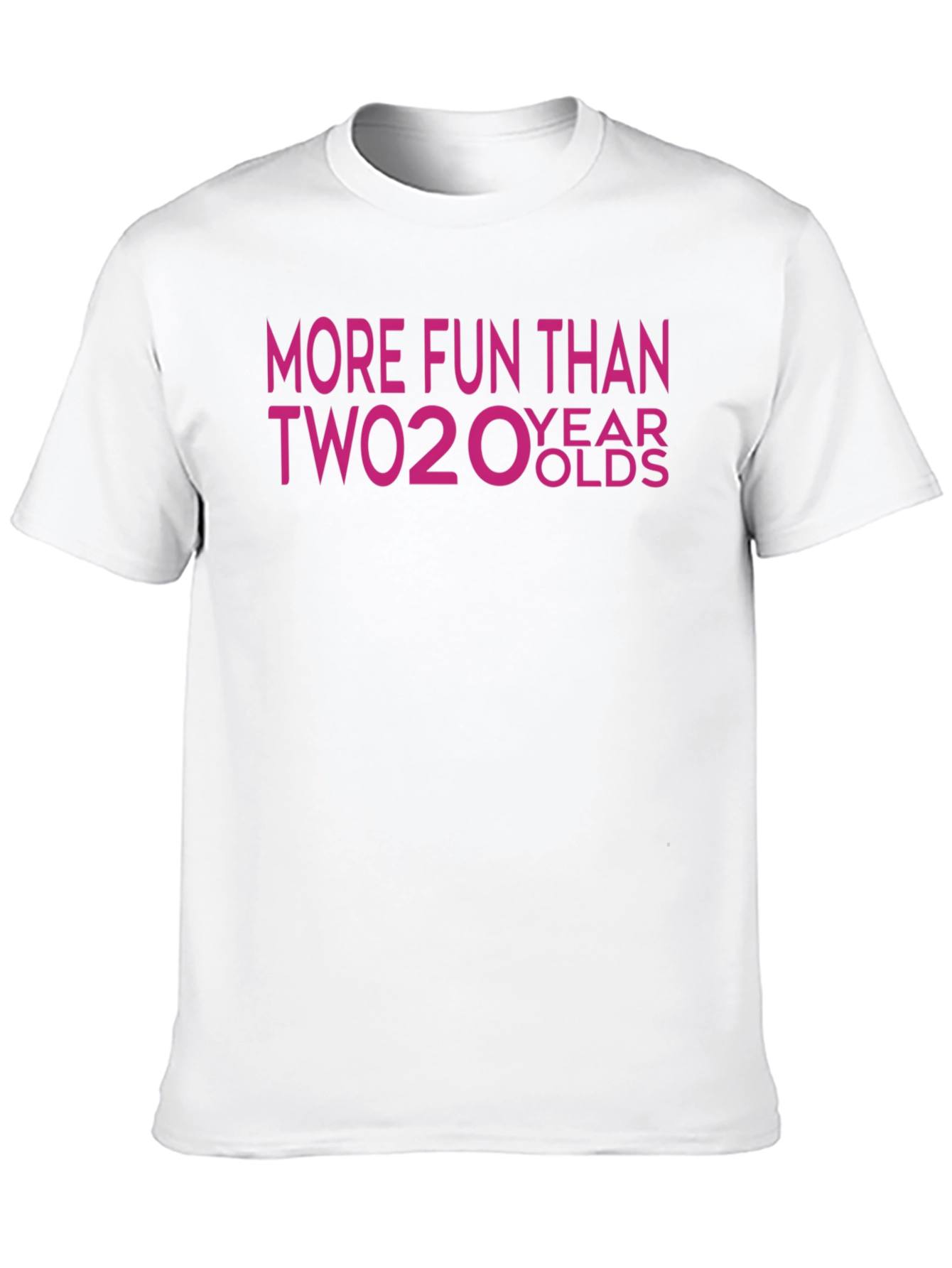 Black More Fun Than Two 20 Year Olds T-Shirt view 10