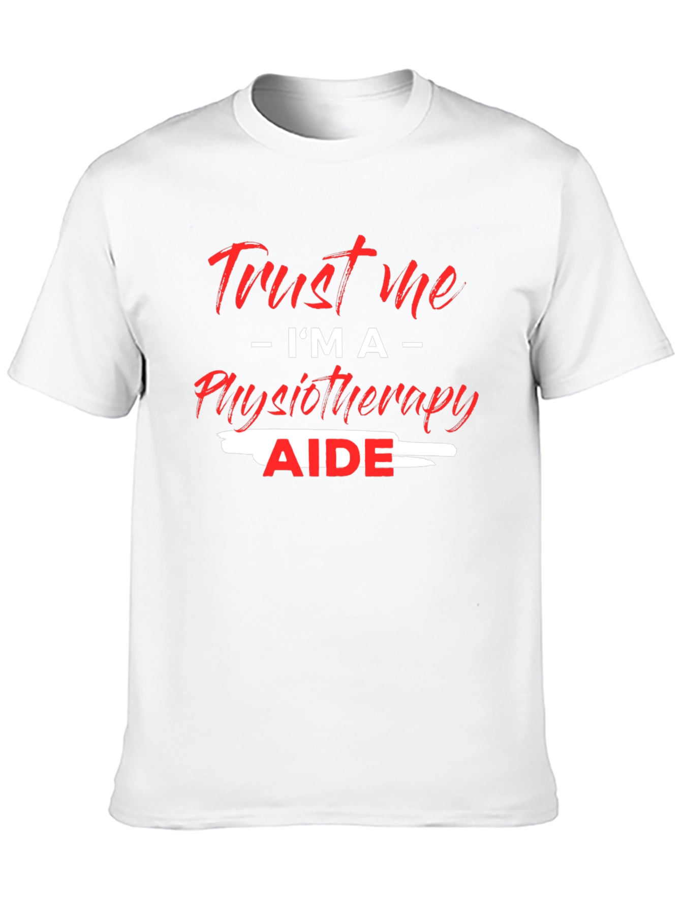 Black Trust Me I'm A Physiotherapy Aide Black T-Shirt view 10