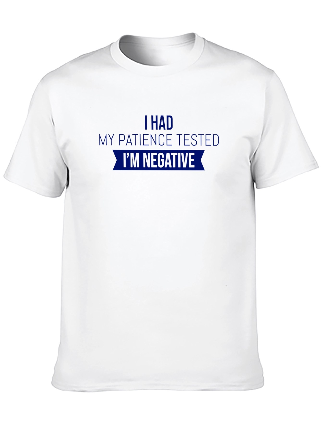 Black I Had My Patience Tested T-Shirt - Funny Sarcastic Tee view 10