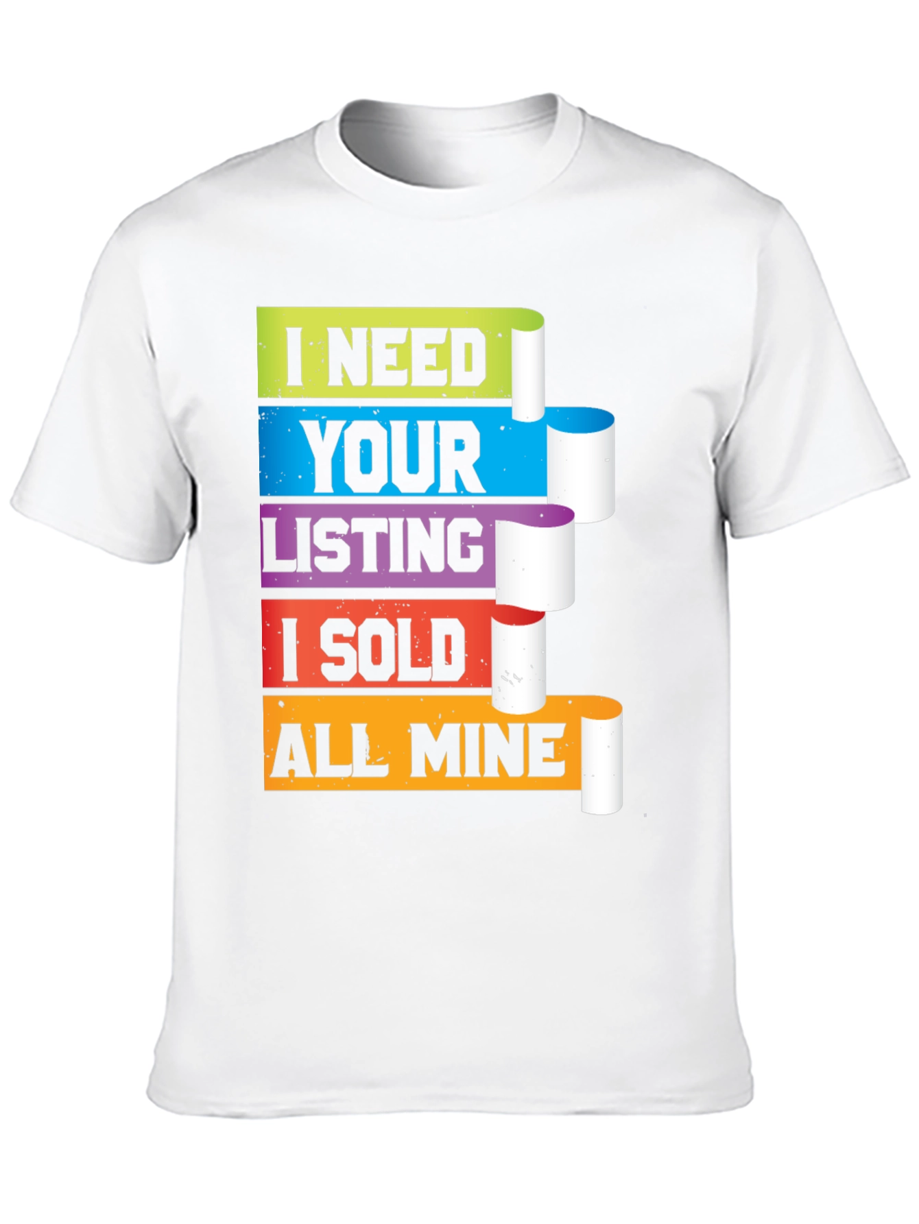 Black Realtor T-Shirt I Need Your Listing I Sold All Mine view 10