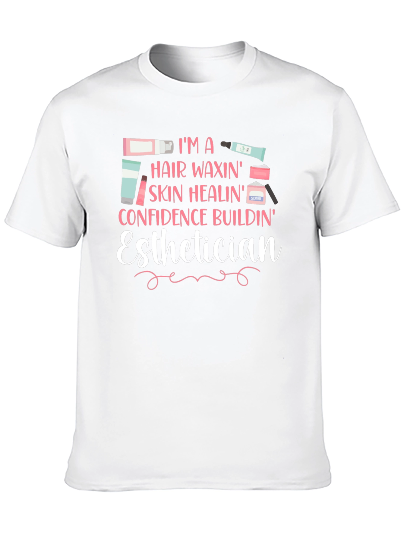 Esthetician Hair Waxing Skin Healing T-Shirt - 10