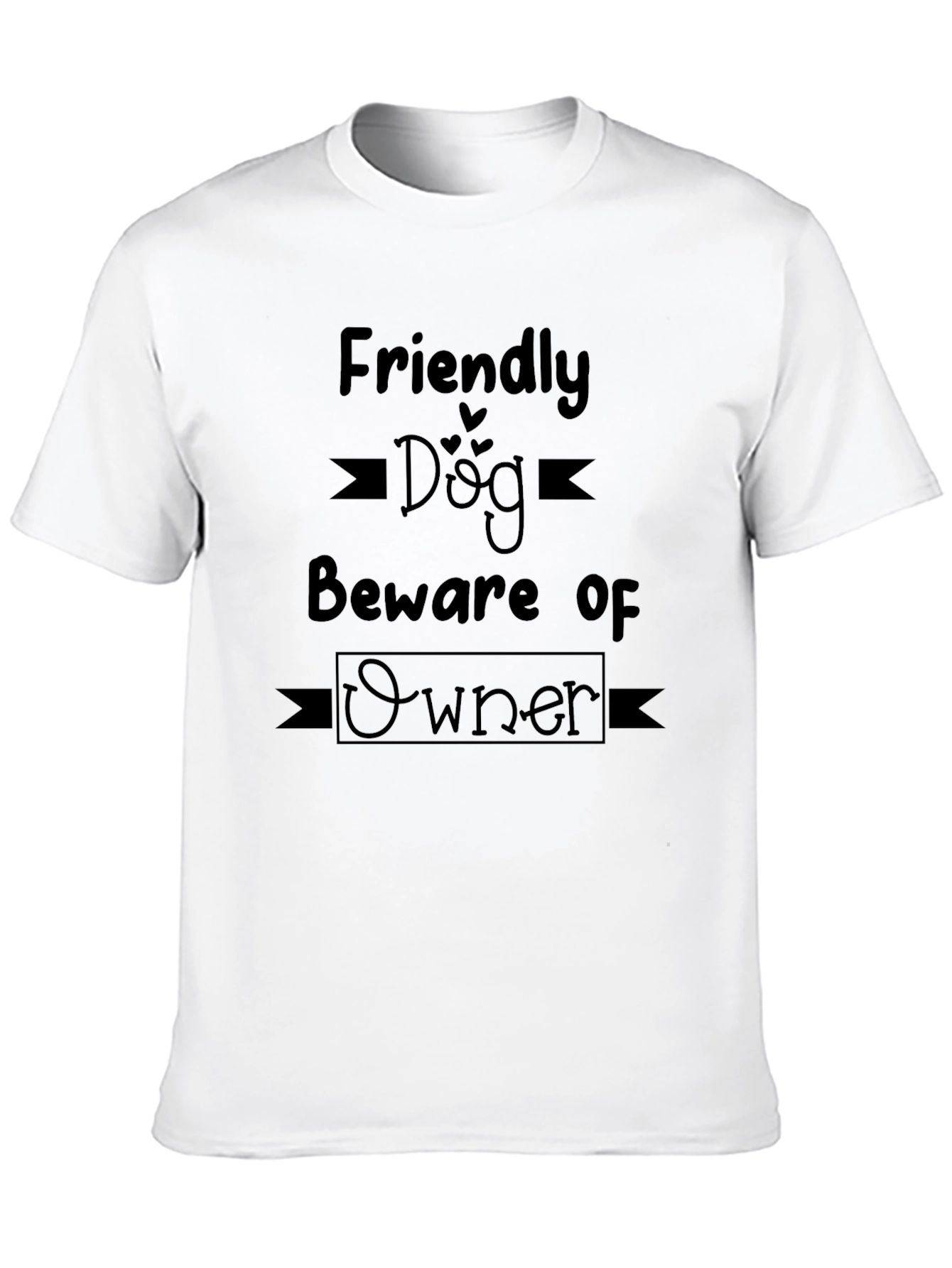 Friendly Dog Beware of Owner Graphic Tee - 10