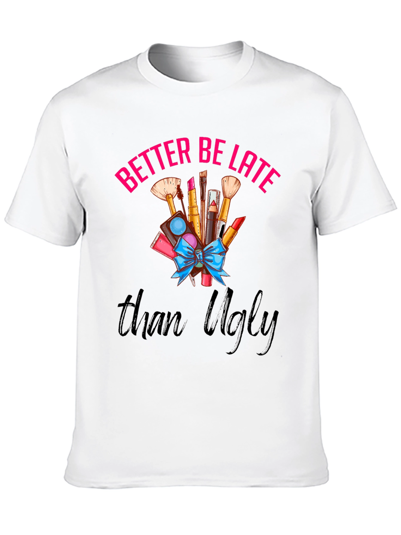 Black Better Late Than Ugly Graphic T-Shirt view 10