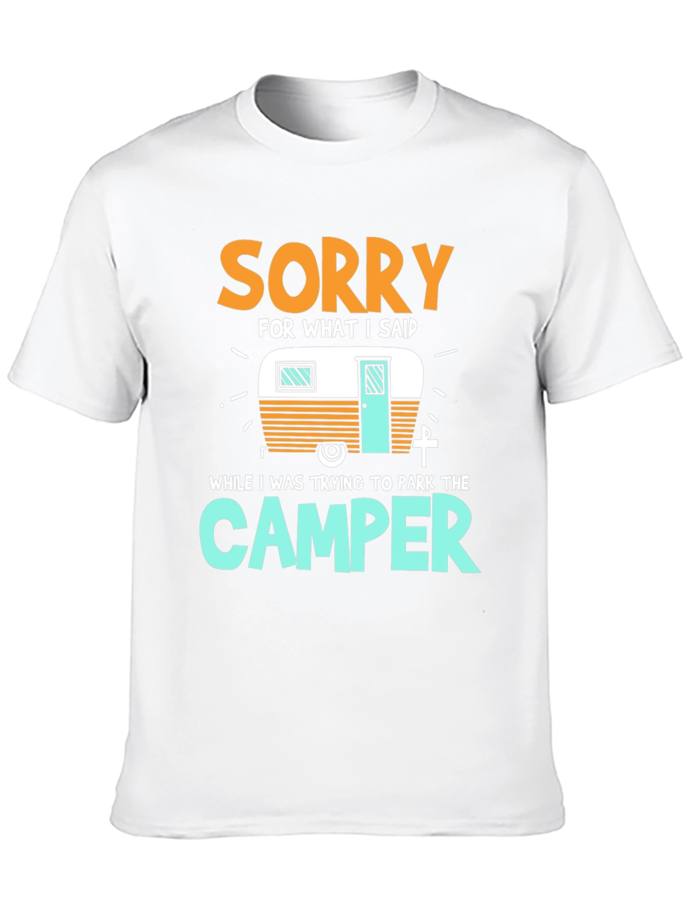Sorry For What I Said Camper Graphic T-Shirt - 10