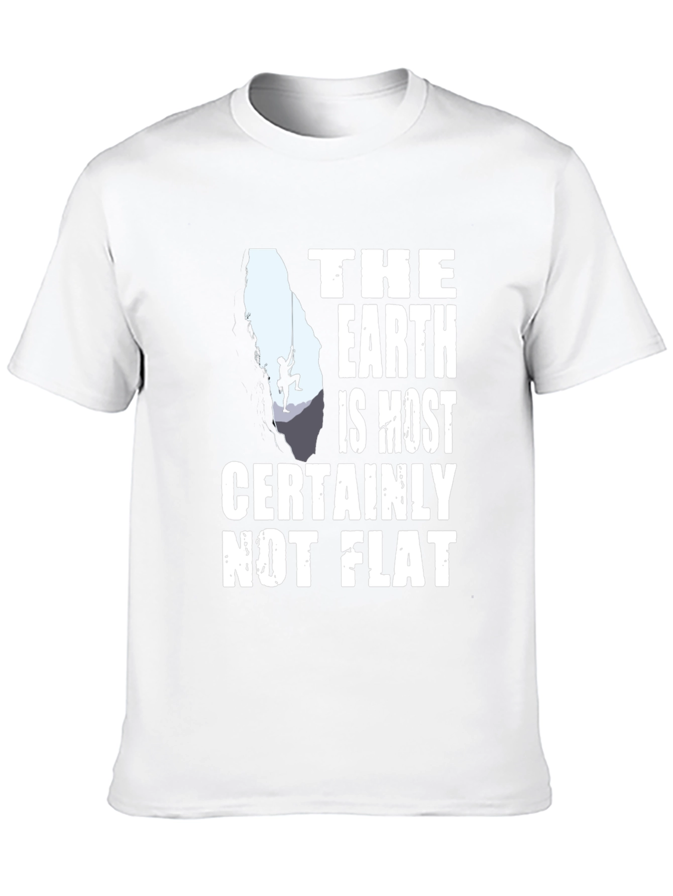 Black The Earth is Most Certainly Not Flat T-Shirt view 10