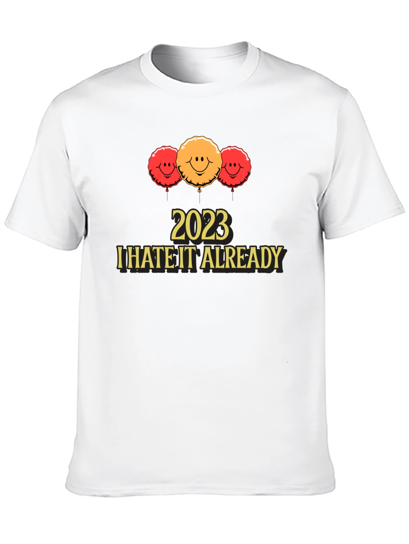 Black 2023 I Hate It Already T-Shirt view 10