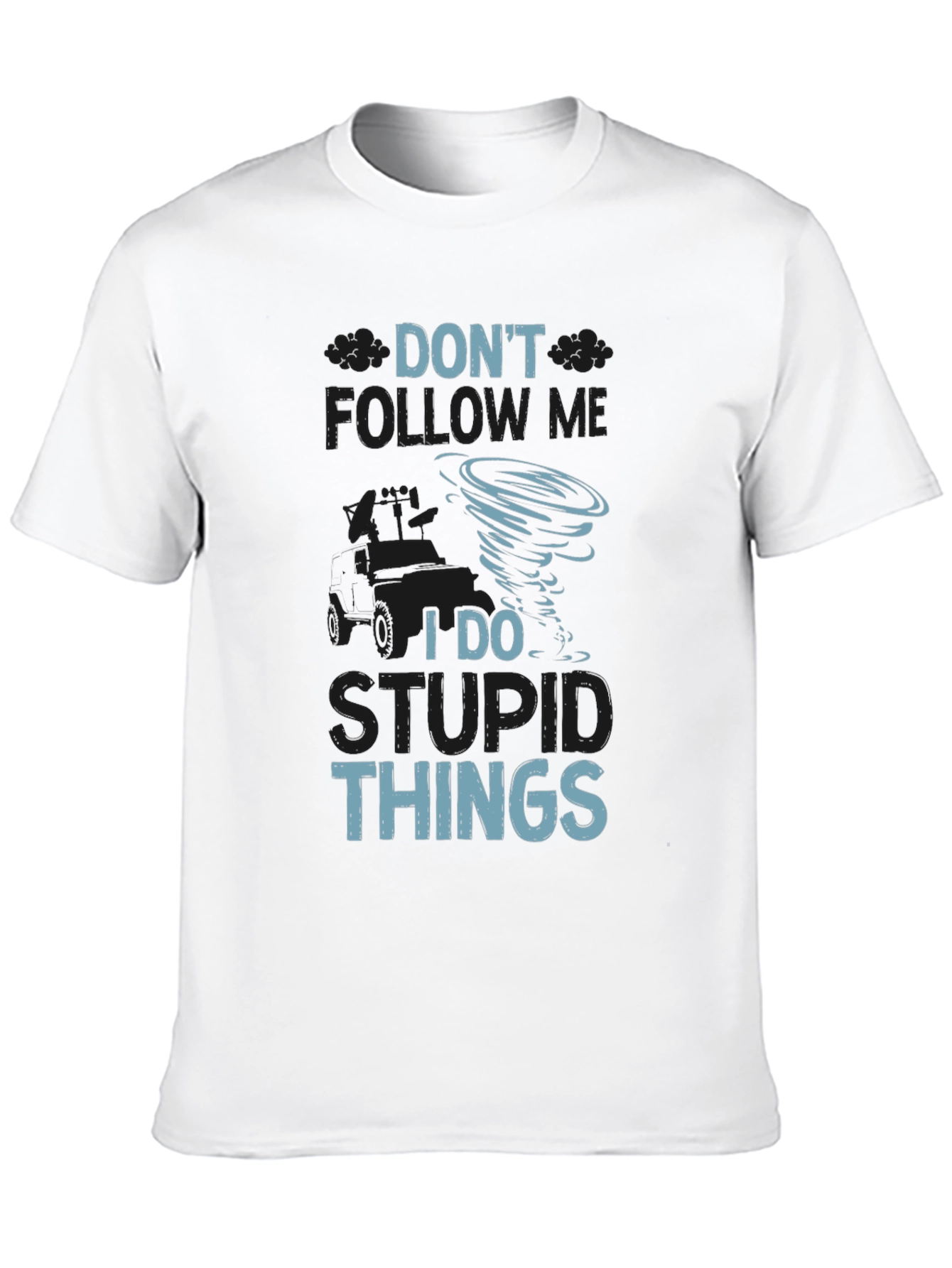 Black Don't Follow Me I Do Stupid Things T-Shirt view 10