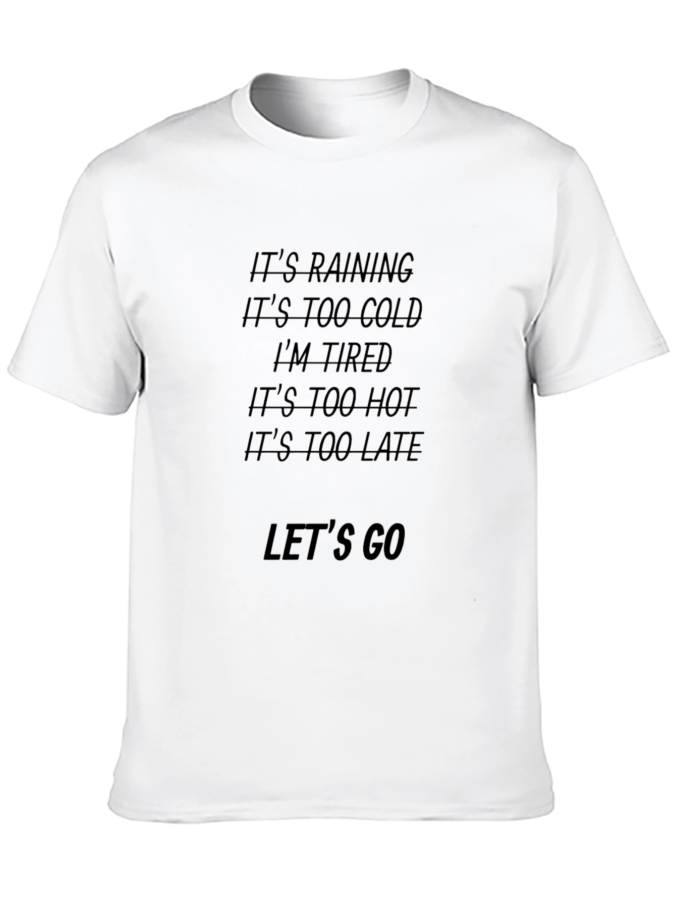 Black Motivational Black T-Shirt: Let's Go view 10